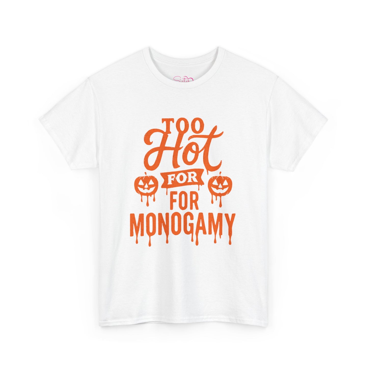 Too Hot for Monogamy Halloween Tee, Unisex Cotton Shirt, Funny Halloween Gift, Spooky Party Top, Casual Fall Apparel