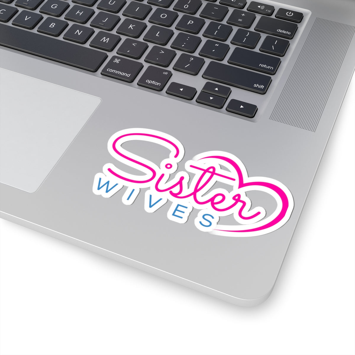 Sister Wives Logo  Kiss-Cut Stickers, Fun Decals for Laptops, Phone Cases, Journals, Gifts for Friends, Unique Stickers for Love and Friendship
