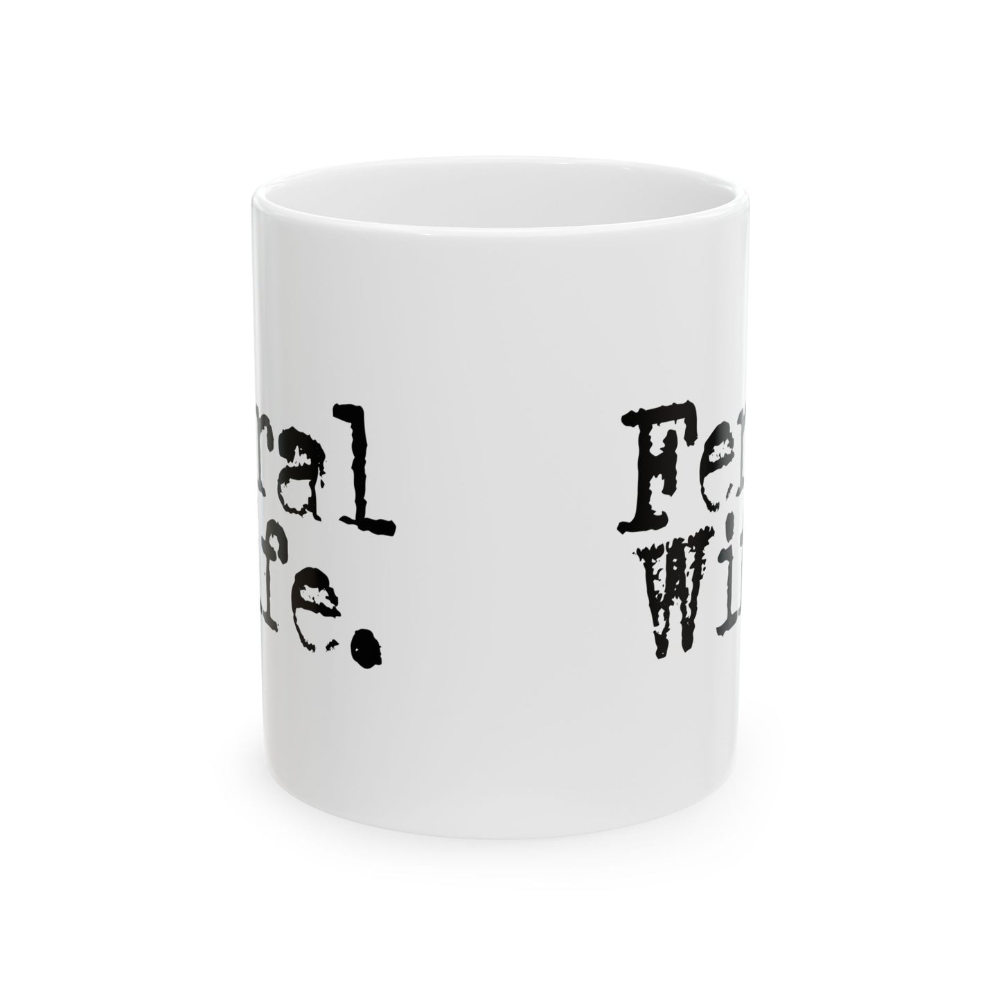 Feral Wife Mug | Wifey Coffee Cup | Sister Wife & Polyamory Lifestyle Mug | ENM Gift | Cozy Ceramic Mug