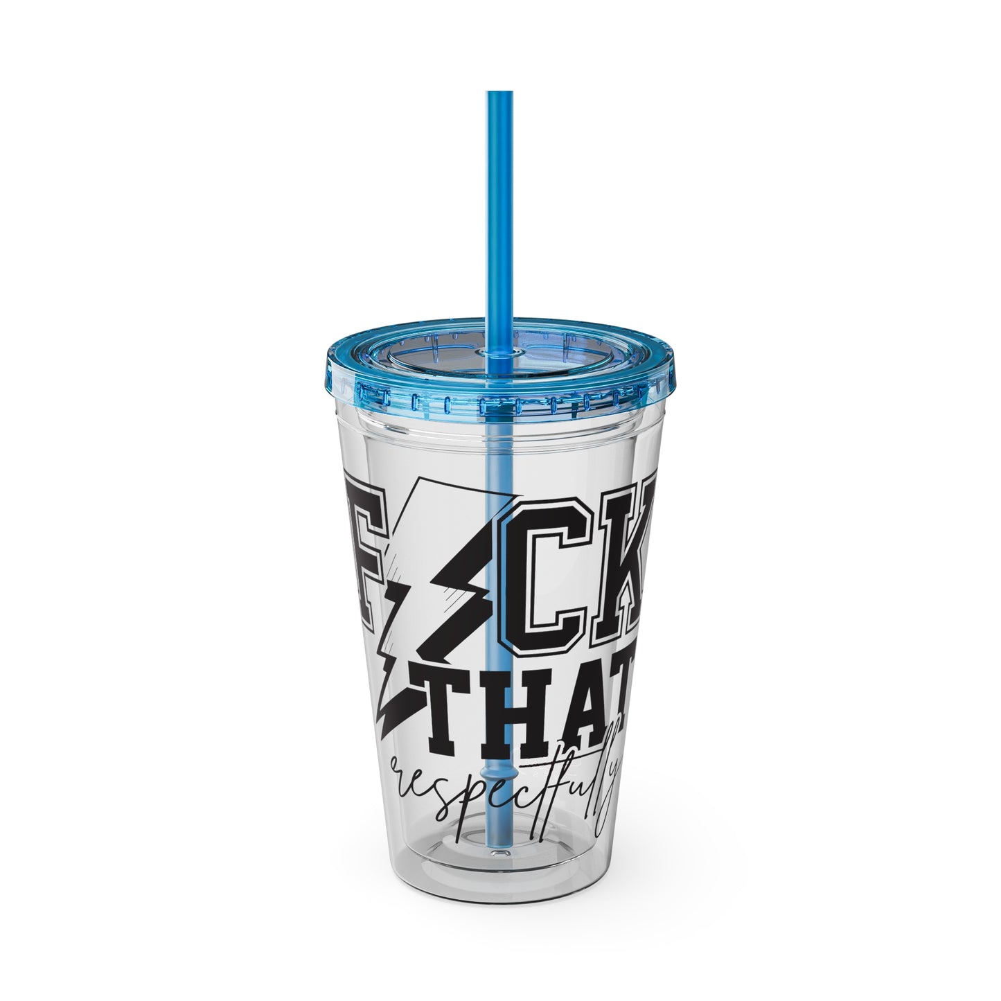 Fuck That, Respectfully” 16oz Sunsplash Tumbler | Funny Sarcastic Humor Cup | Sassy Attitude Drinkware | Bold Statement Travel Tumbler | Snarky Gift