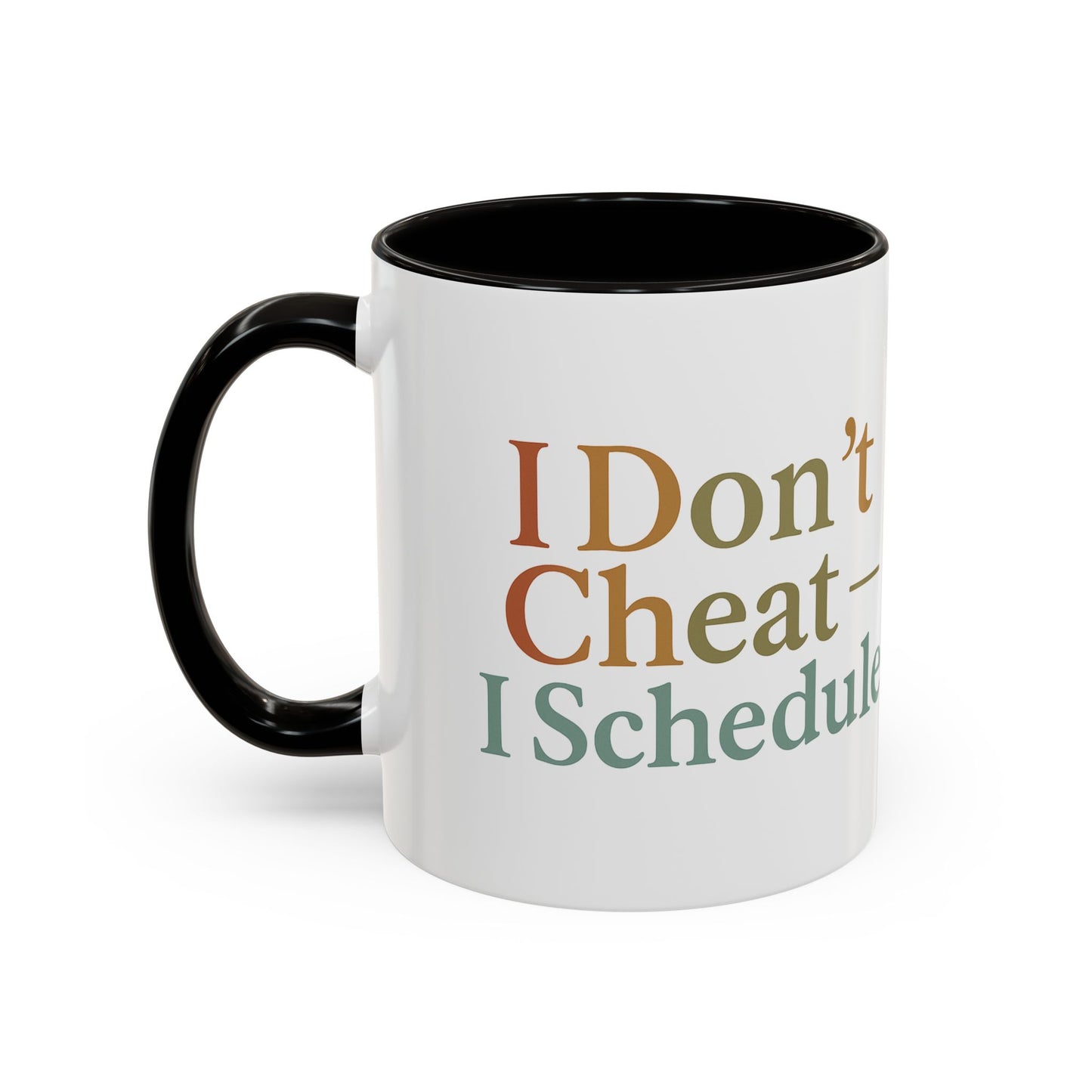 I Don't Cheat I Schedule Polyamorous Sister Wives Mug, Unique Personalized Gifts for Family and Friends, Fun Coffee Tea Cup, Home Décor, Celebration [...]