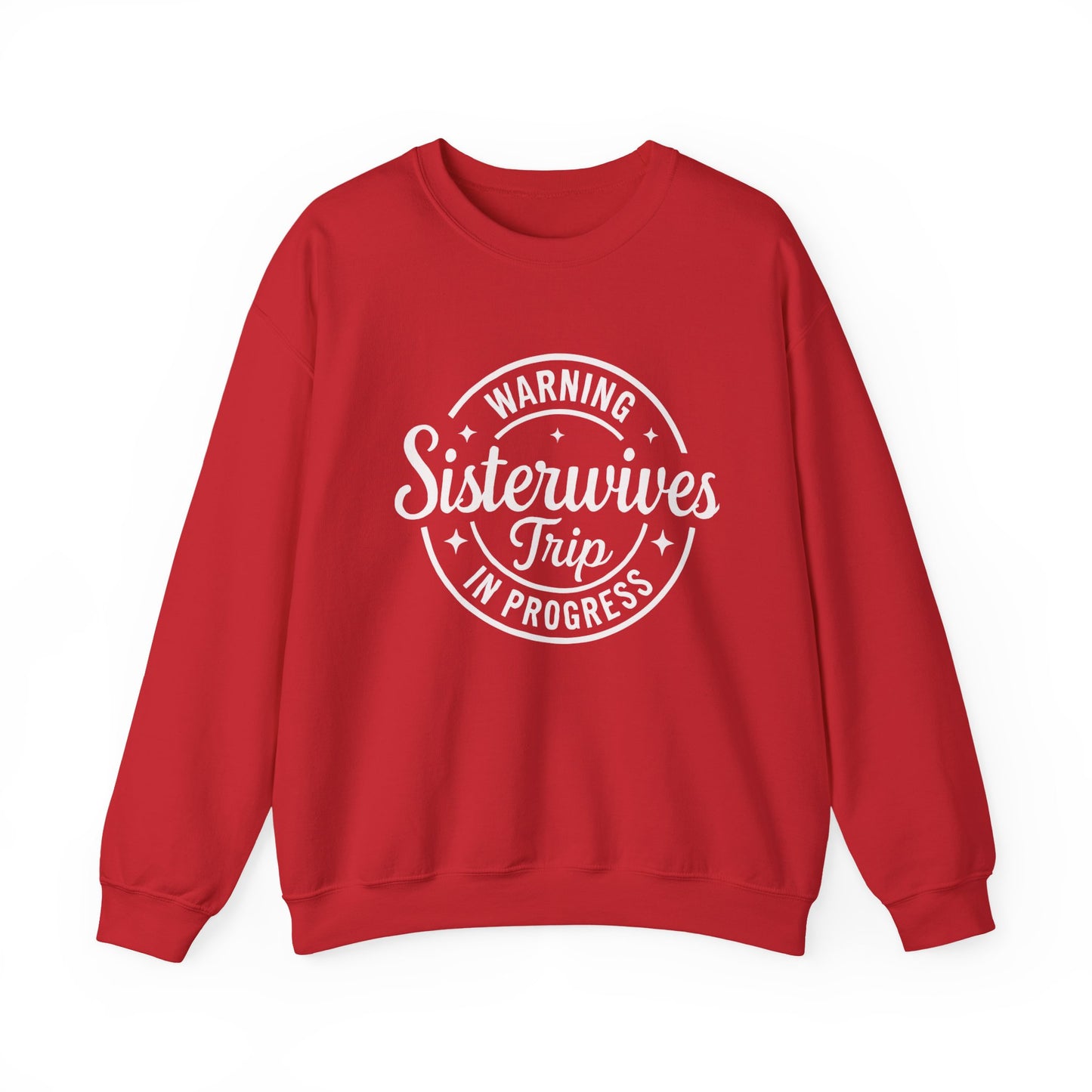 Warning Sisterwives Trip in Progress Sweatshirt – Funny Sister Wife Polyamory Unisex Crewneck | Ethical Non-Monogamy Apparel