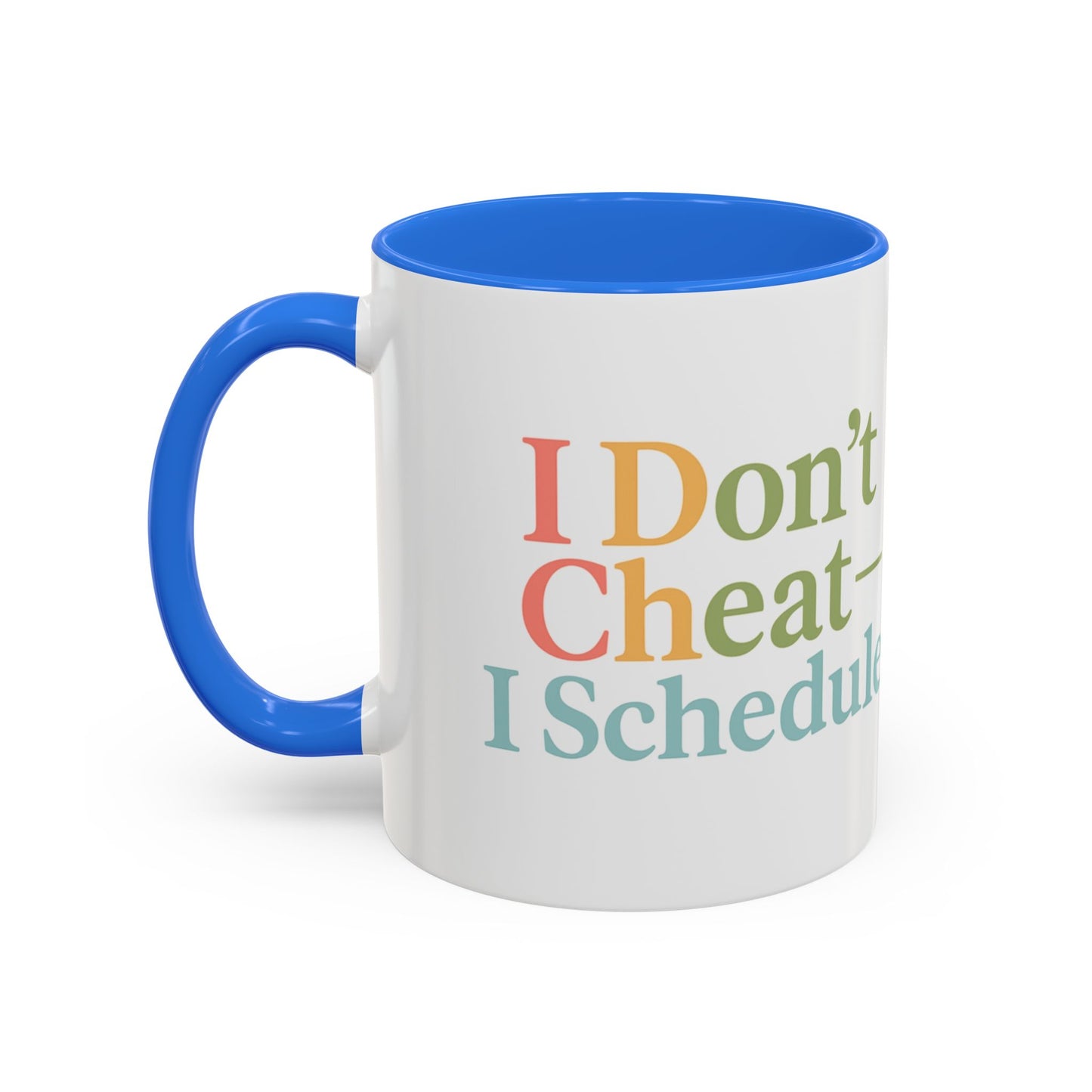 I Don't Cheat I Schedule Polyamorous Sister Wives Mug, Unique Personalized Gifts for Family and Friends, Fun Coffee Tea Cup, Home Décor, Celebration [...]