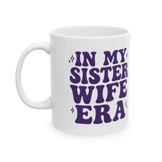 In My Sister Wife Era Purple Sister Wife Mug, Best Sister Wife Ever, Sister Birthday, Roommates Gift, Sister Roommates