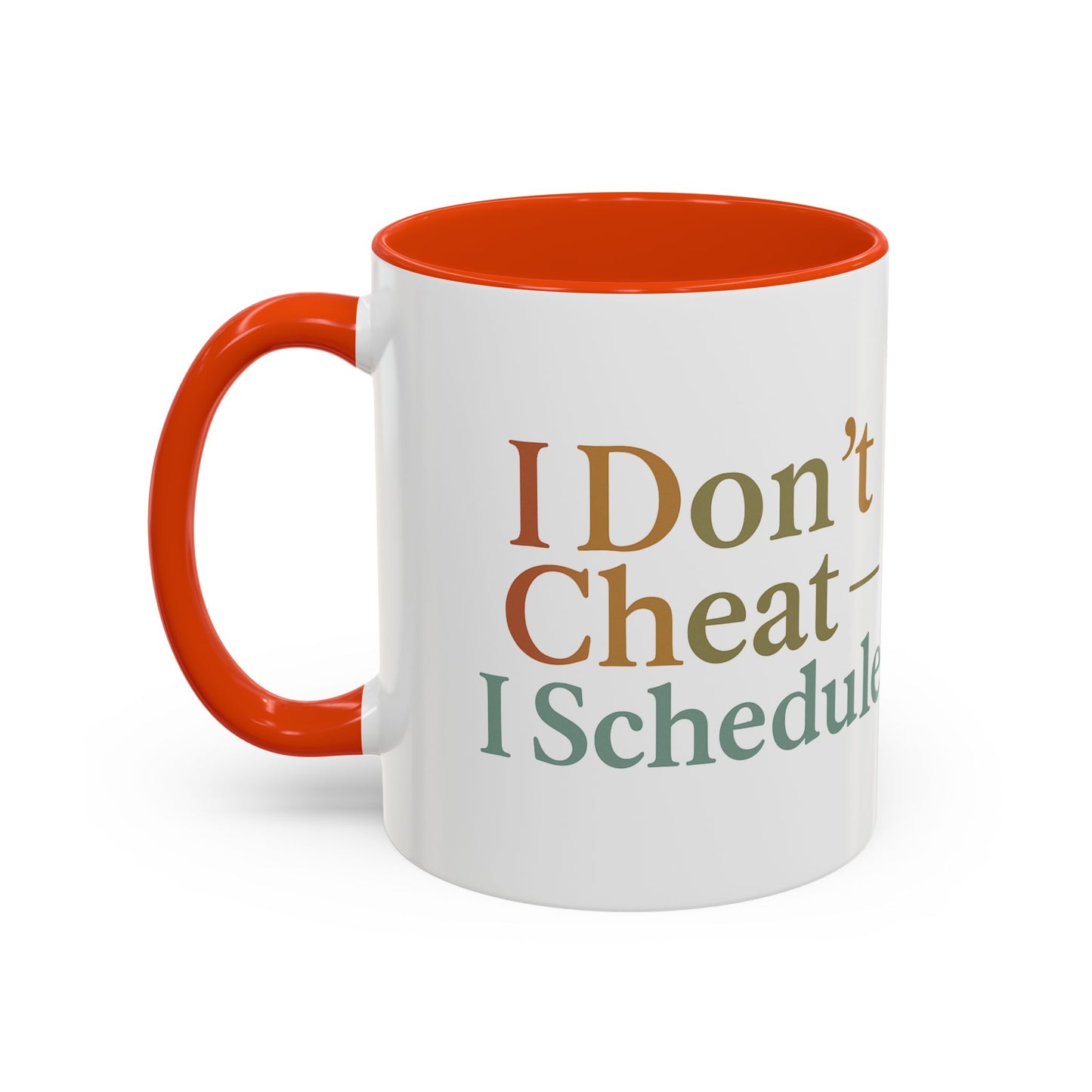 I Don't Cheat I Schedule Polyamorous Sister Wives Mug, Unique Personalized Gifts for Family and Friends, Fun Coffee Tea Cup, Home Décor, Celebration [...]