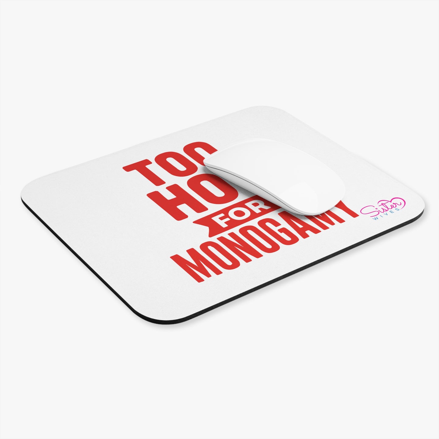 Too Hot for Monogamy Mouse Pad – Bold Red Typography Desk Mat for Sassy Singles & Bachelorette Gifts
