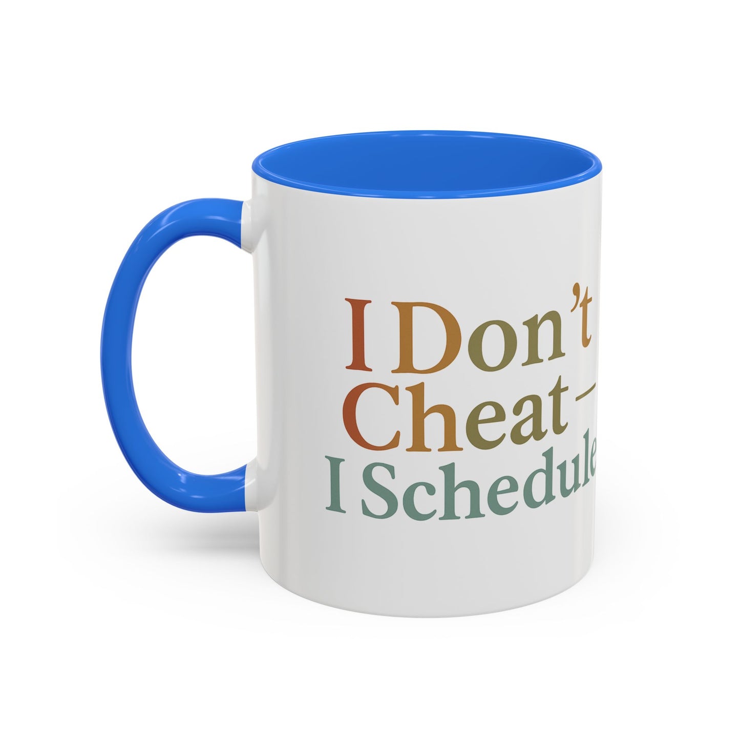 I Don't Cheat I Schedule Polyamorous Sister Wives Mug, Unique Personalized Gifts for Family and Friends, Fun Coffee Tea Cup, Home Décor, Celebration [...]