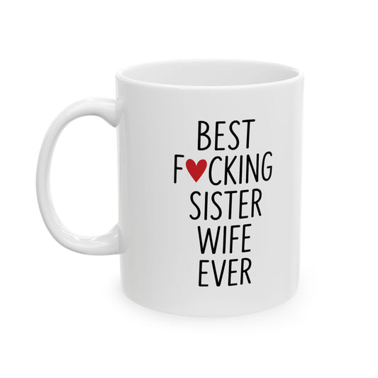 Best SisterWife Ever, Mothers Day Gift for Sister, Best Sister Wife Ever, Sister Gifts, Sister Birthday, Roommates Gift, Sister Roommates