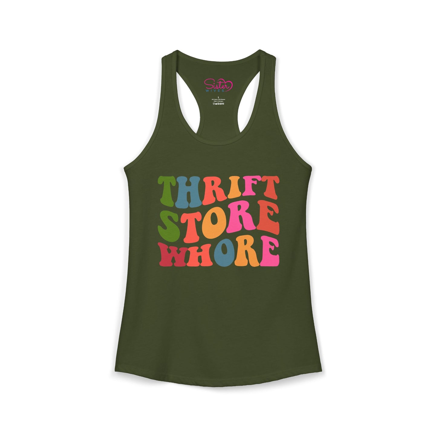 Thrift Store Whore Racerback Tank – Funny Thrifting Shirt | Vintage Lover Festival Top | Sex Positive Body Positive Apparel