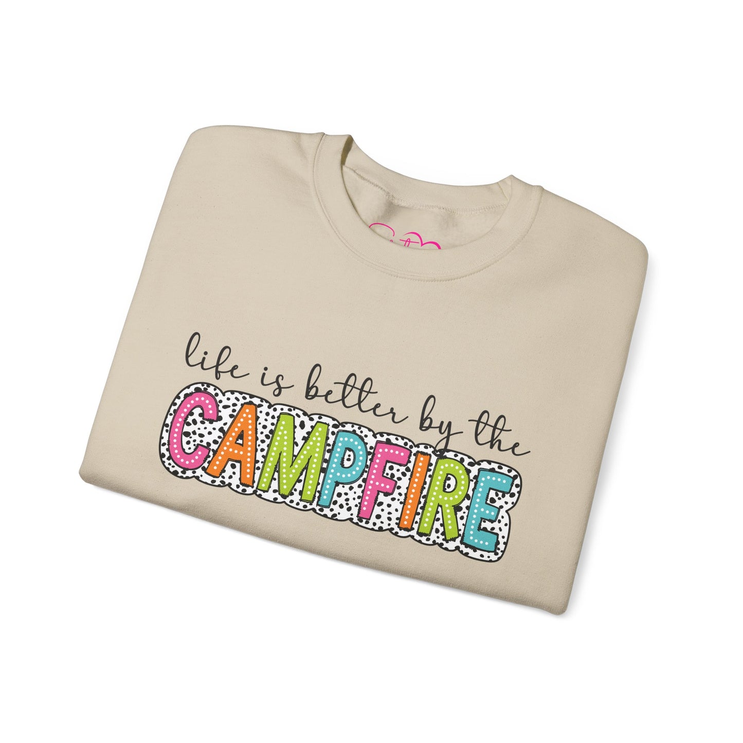 Life Is Better Around the Campfire Crewneck Sweatshirt | Cozy Camping Pullover | Chosen Family & Outdoor Lifestyle Apparel | Inclusive Comfort Sweatshirt