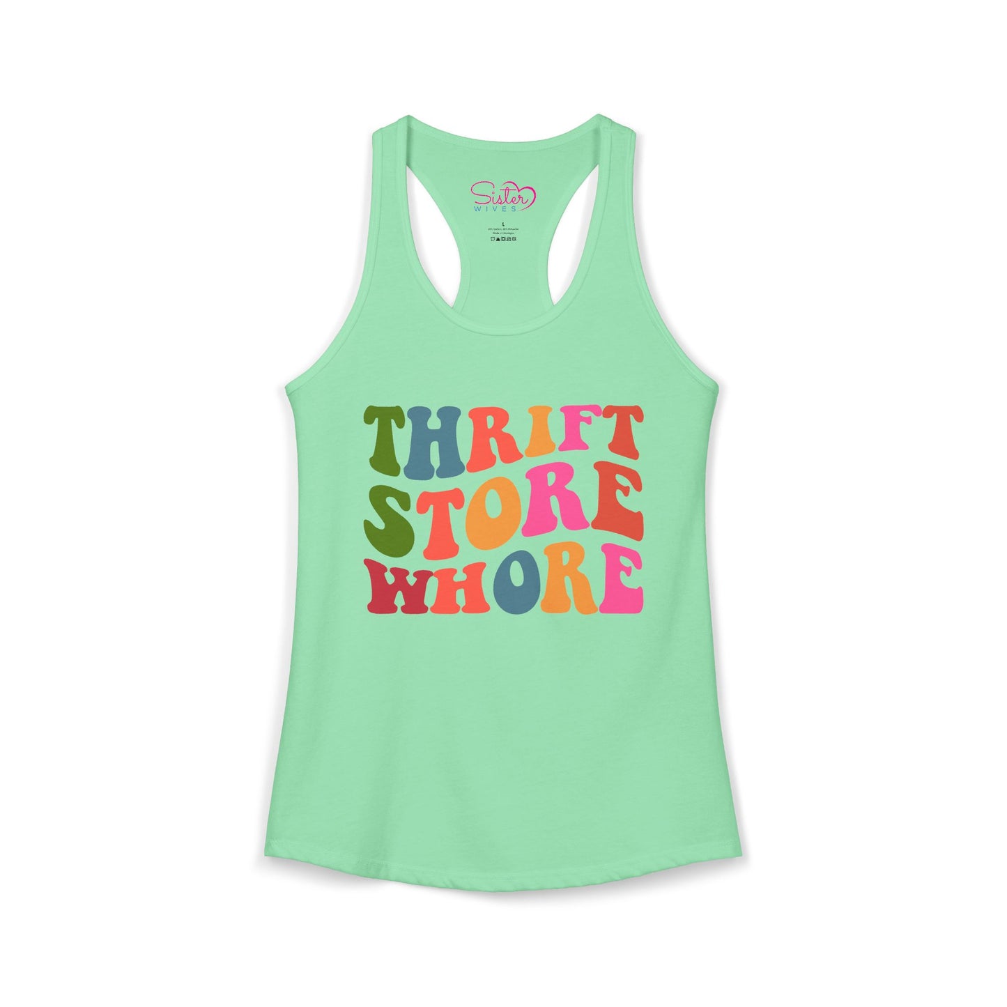 Thrift Store Whore Racerback Tank – Funny Thrifting Shirt | Vintage Lover Festival Top | Sex Positive Body Positive Apparel