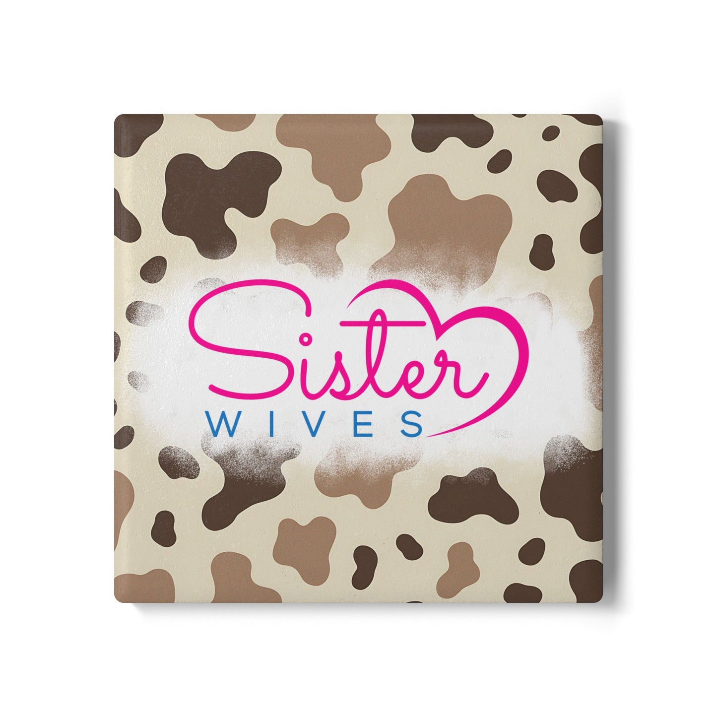 Sister Wives Hunters Camo Ceramic Coaster, Unique Gift for Friends, Home Decor, Wedding Favors, Birthday Present, Celebratory Gift