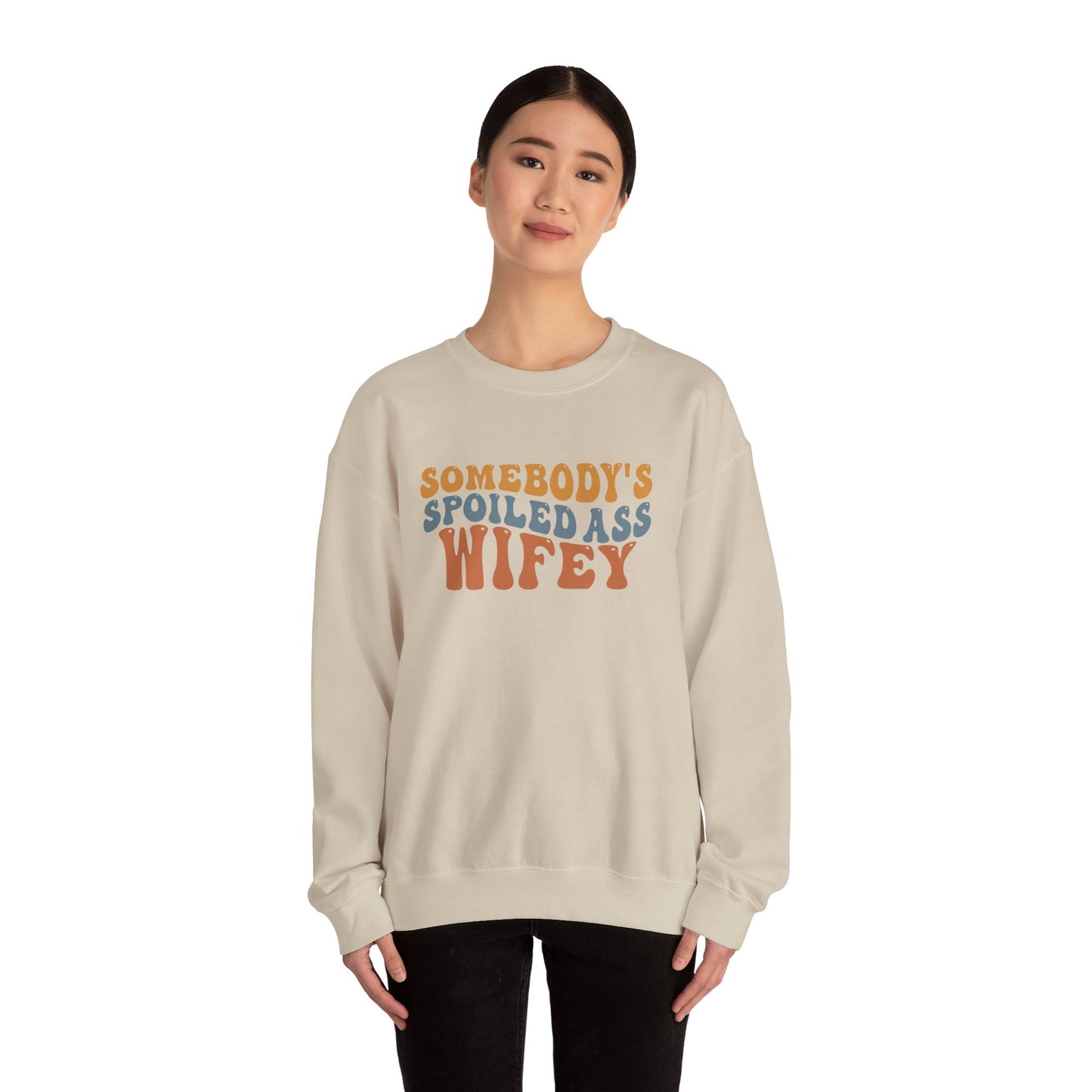 Somebody’s Spoiled Ass Wifey Sweatshirt | Wifey Crewneck Pullover | Sister Wife & Polyamory Lifestyle Apparel | ENM Cozy Unisex Sweatshirt