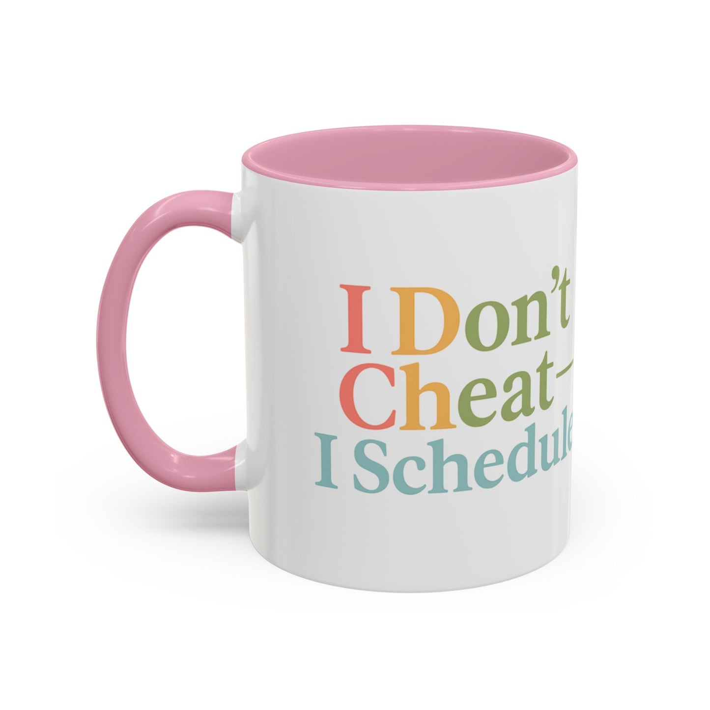 I Don't Cheat I Schedule Polyamorous Sister Wives Mug, Unique Personalized Gifts for Family and Friends, Fun Coffee Tea Cup, Home Décor, Celebration [...]