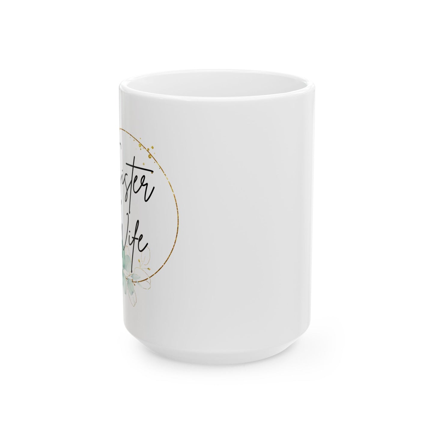SisterWife Mug, Floral Sister Wife Mug, Best Sister Wife Ever, Sister Birthday, Roommates Gift, Sister Roommates
