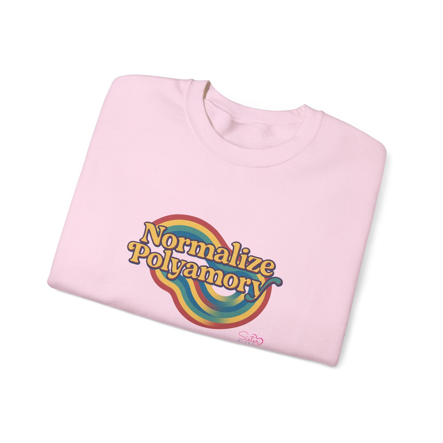 Normalize Polyamory Sweatshirt – Ethical Non-Monogamy Unisex Crewneck | Poly Pride & Relationship Visibility Apparel