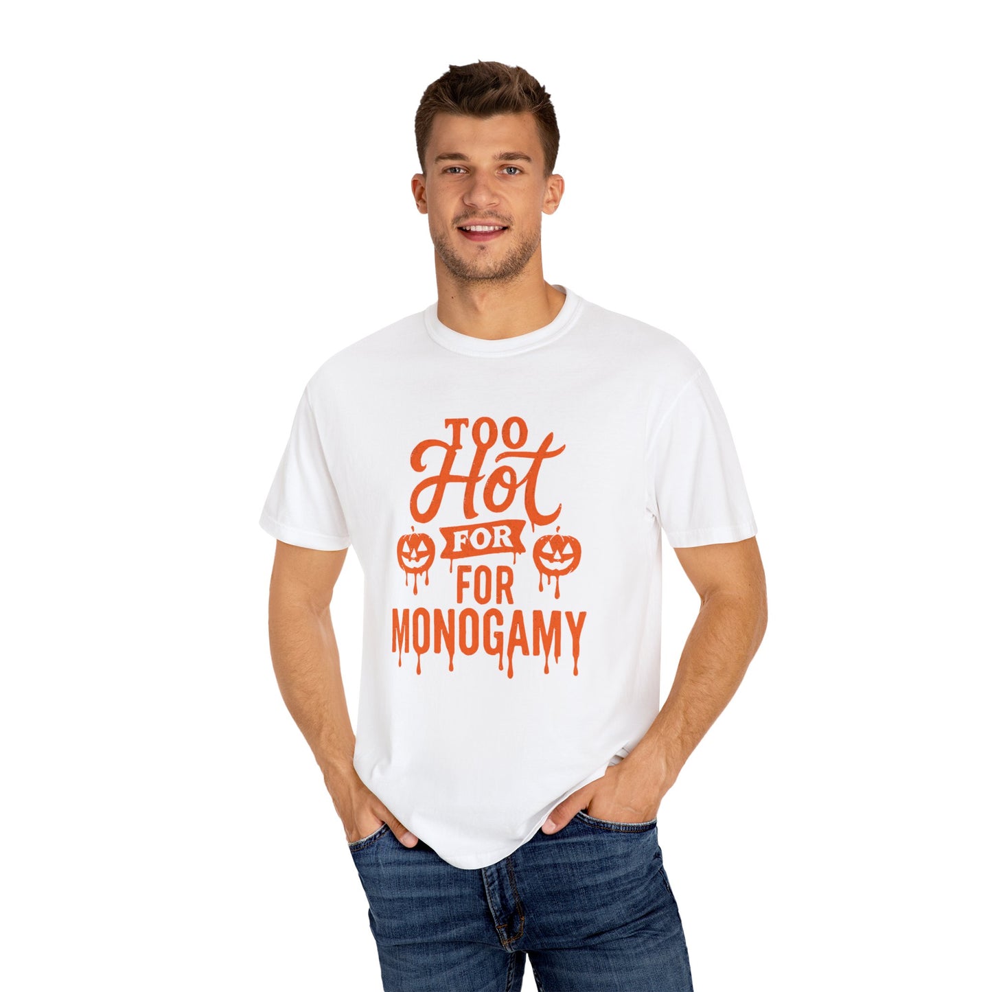 Halloween Humor Unisex T-shirt, Too Hot for Monogamy