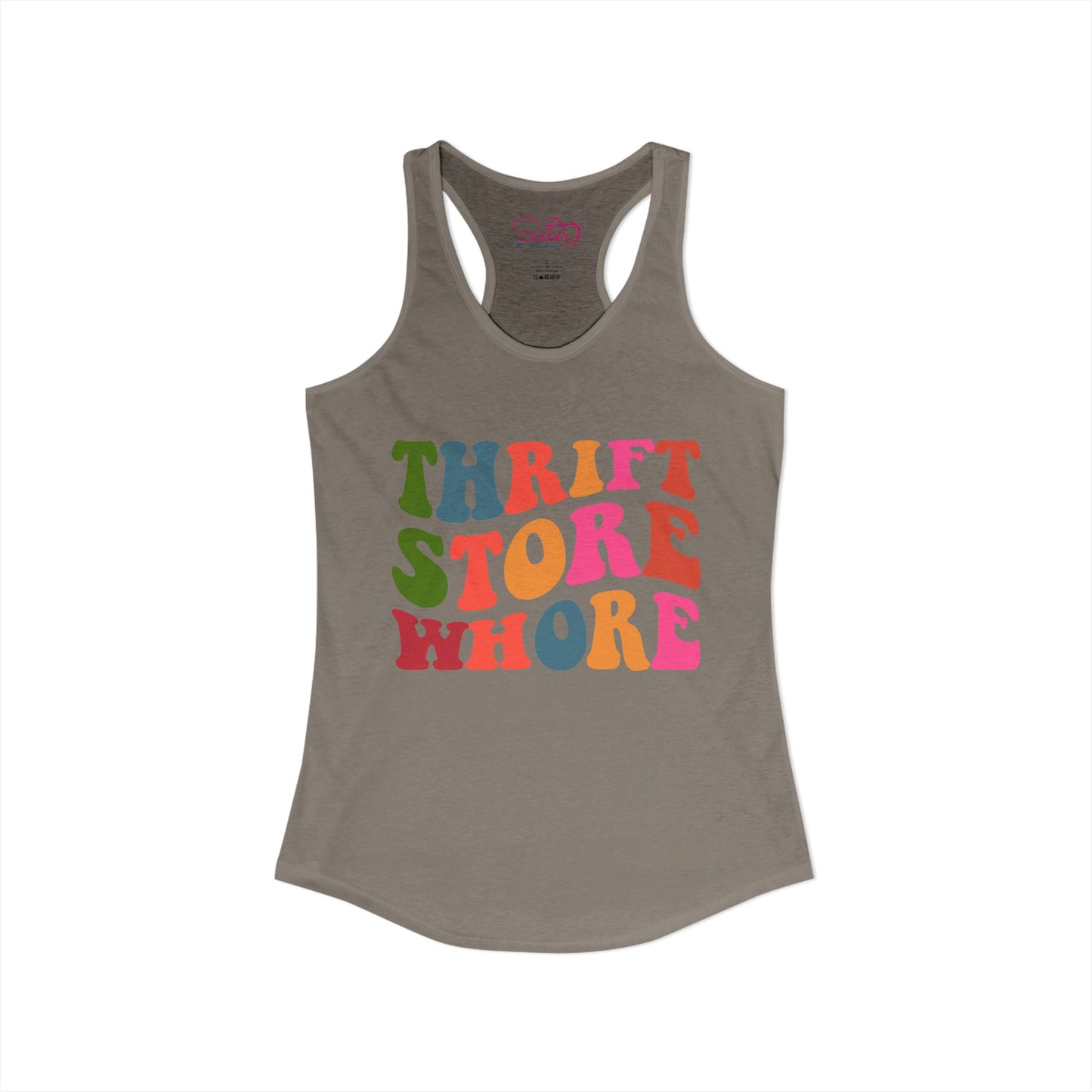 Thrift Store Whore Racerback Tank – Funny Thrifting Shirt | Vintage Lover Festival Top | Sex Positive Body Positive Apparel