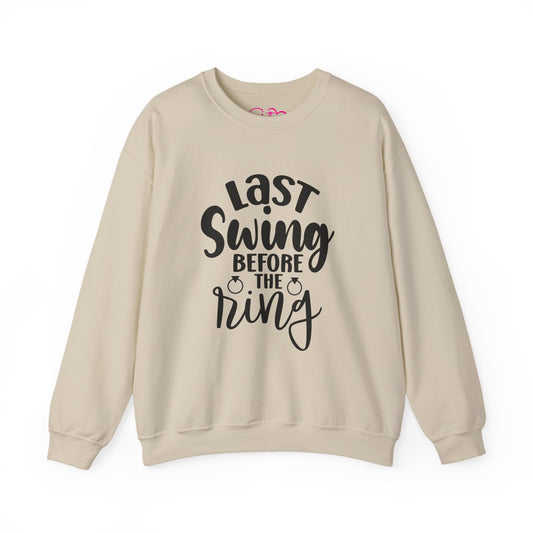 Last Swing Before the Ring Crewneck Sweatshirt | Funny Bachelorette Pullover | Swinger & ENM Friendly Bridal Apparel | Cozy Pre-Wedding Sweatshirt