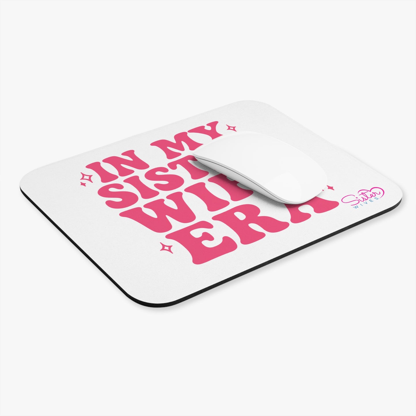 Sister Wife Era Mouse Pad | Cute Pink Desk Decor for Polyamory Lifestyle