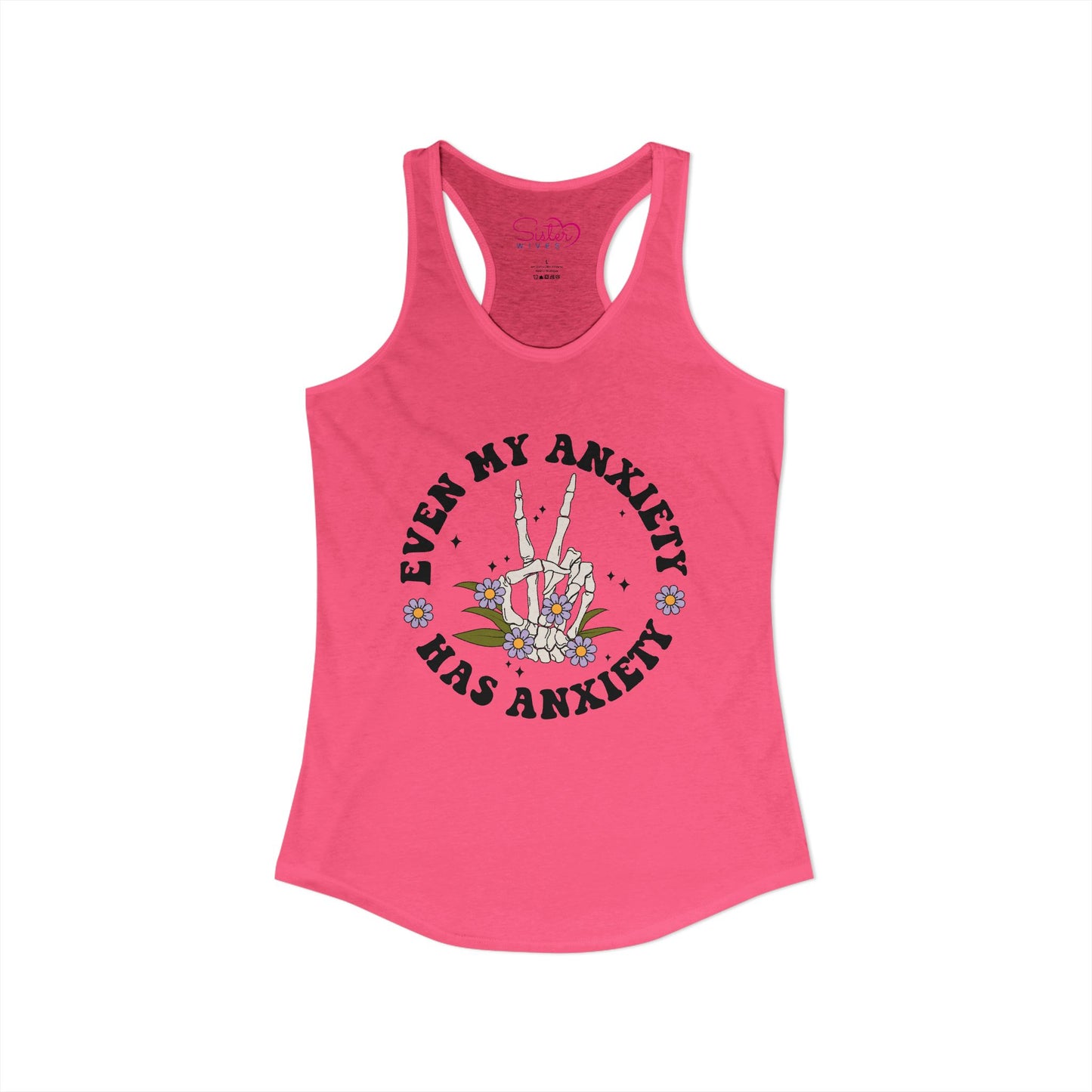 Even My Anxiety Has Anxiety Racerback Tank – Funny Mental Health Shirt | Cute Anxiety Humor Tank | Self Care Graphic Top