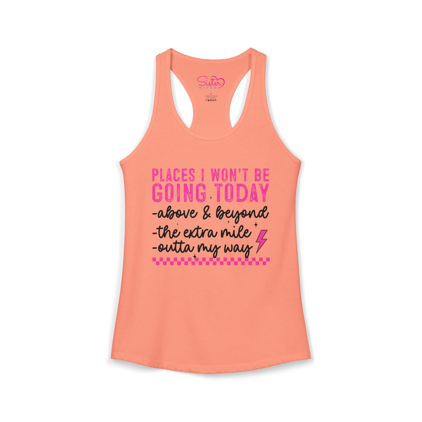 Places I Won’t Be Going Today Racerback Tank – Funny Introvert Shirt | Anti Social Humor Top | Relatable Graphic Tank
