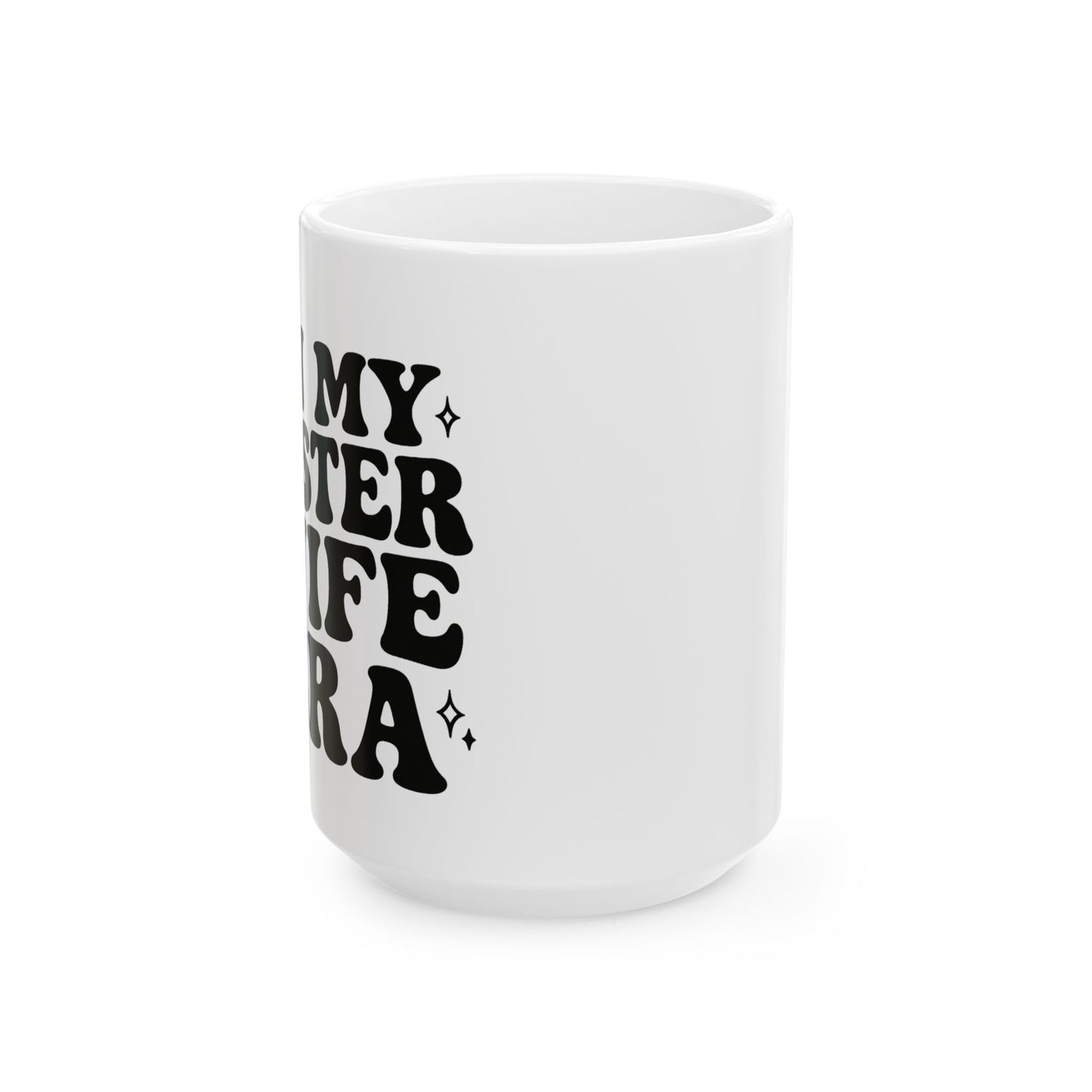 In My Sister Wife Era Black Sister Wife Mug, Best Sister Wife Ever, Sister Birthday, Roommates Gift, Sister Roommates