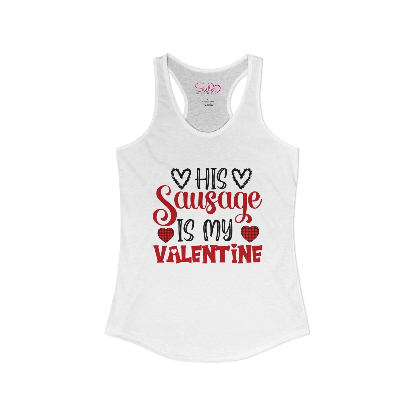 His Sausage Is My Valentine Racerback Tank | Funny Valentine’s Day Tank Top | Cheeky Couples Humor Shirt | Playful Holiday Apparel
