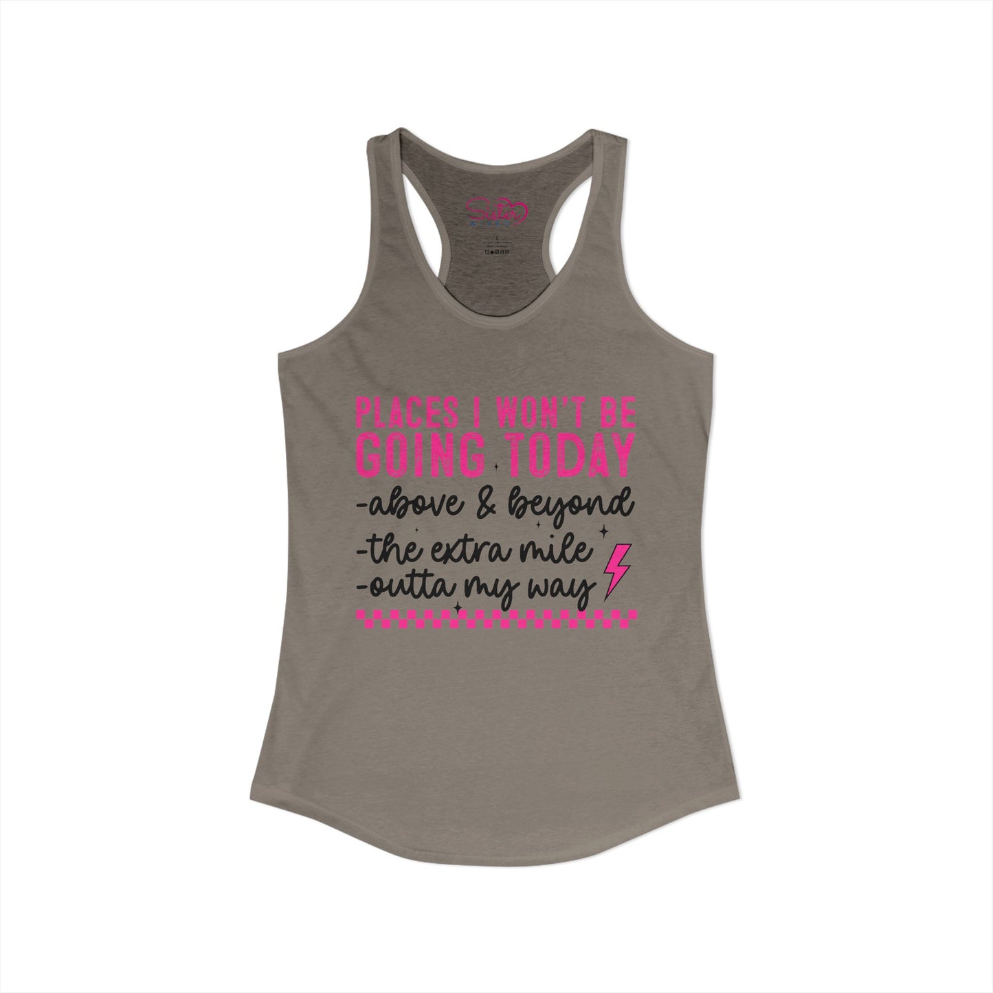 Places I Won’t Be Going Today Racerback Tank – Funny Introvert Shirt | Anti Social Humor Top | Relatable Graphic Tank