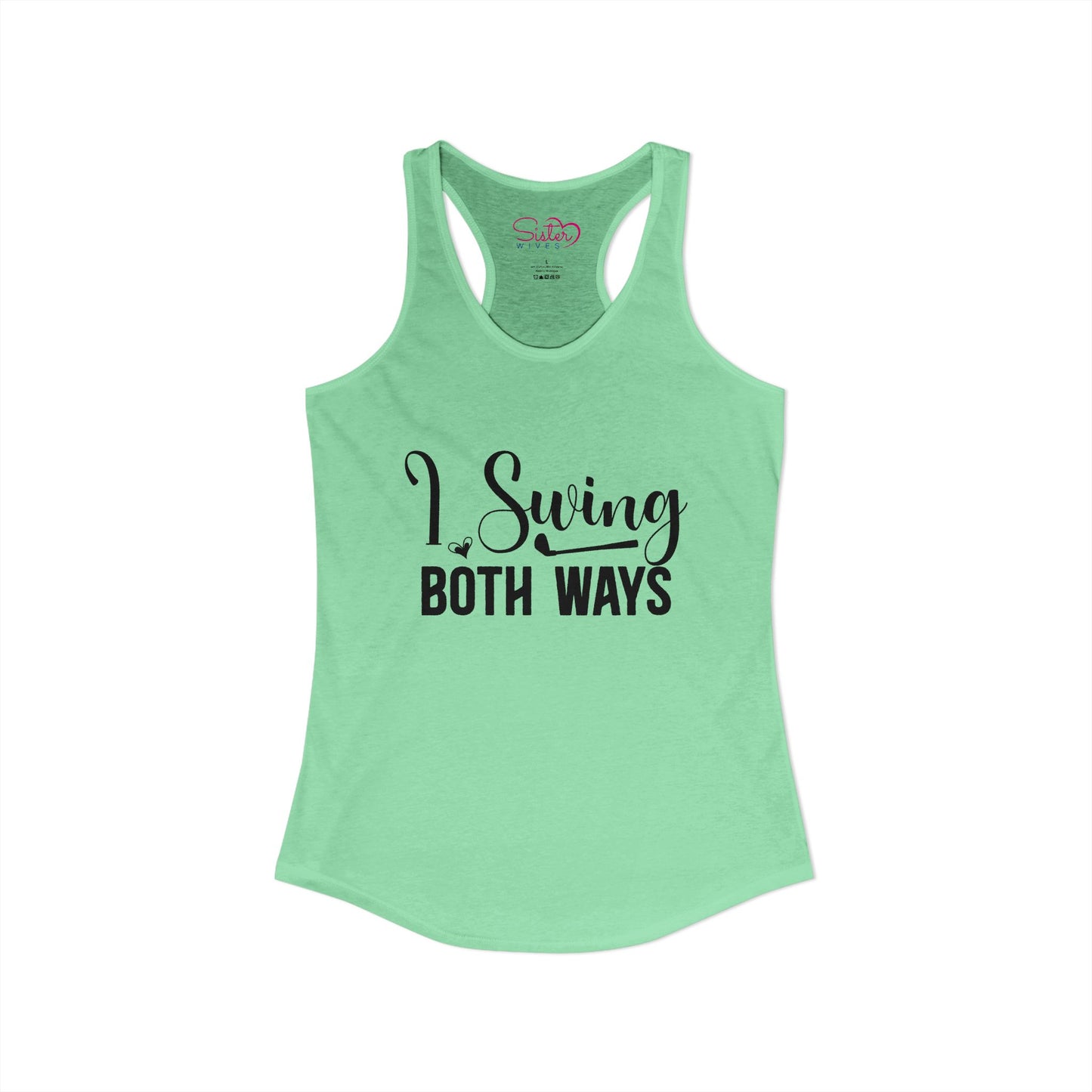 I Swing Both Ways Racerback Tank | Bisexual & Swinger Humor Tank Top | ENM Friendly Summer Shirt | Playful Inclusive Apparel