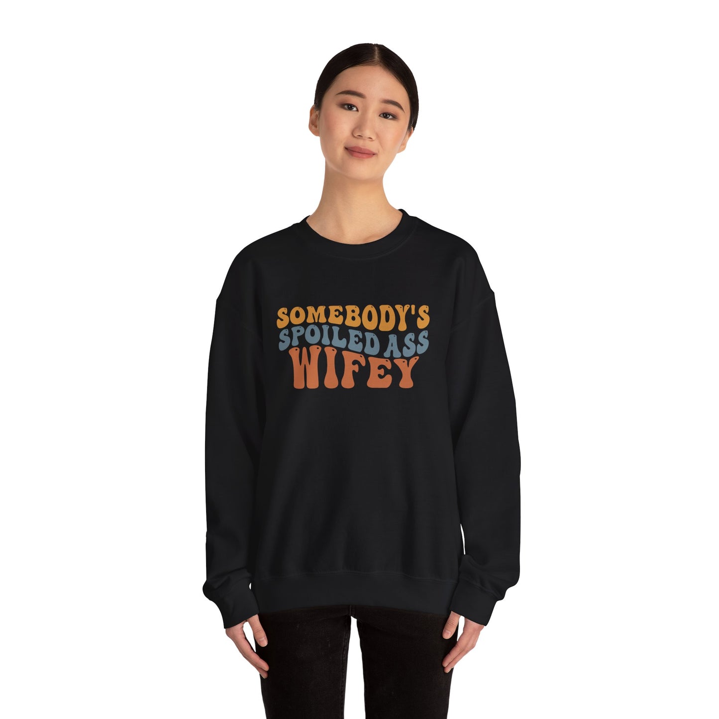 Somebody’s Spoiled Ass Wifey Sweatshirt | Wifey Crewneck Pullover | Sister Wife & Polyamory Lifestyle Apparel | ENM Cozy Unisex Sweatshirt