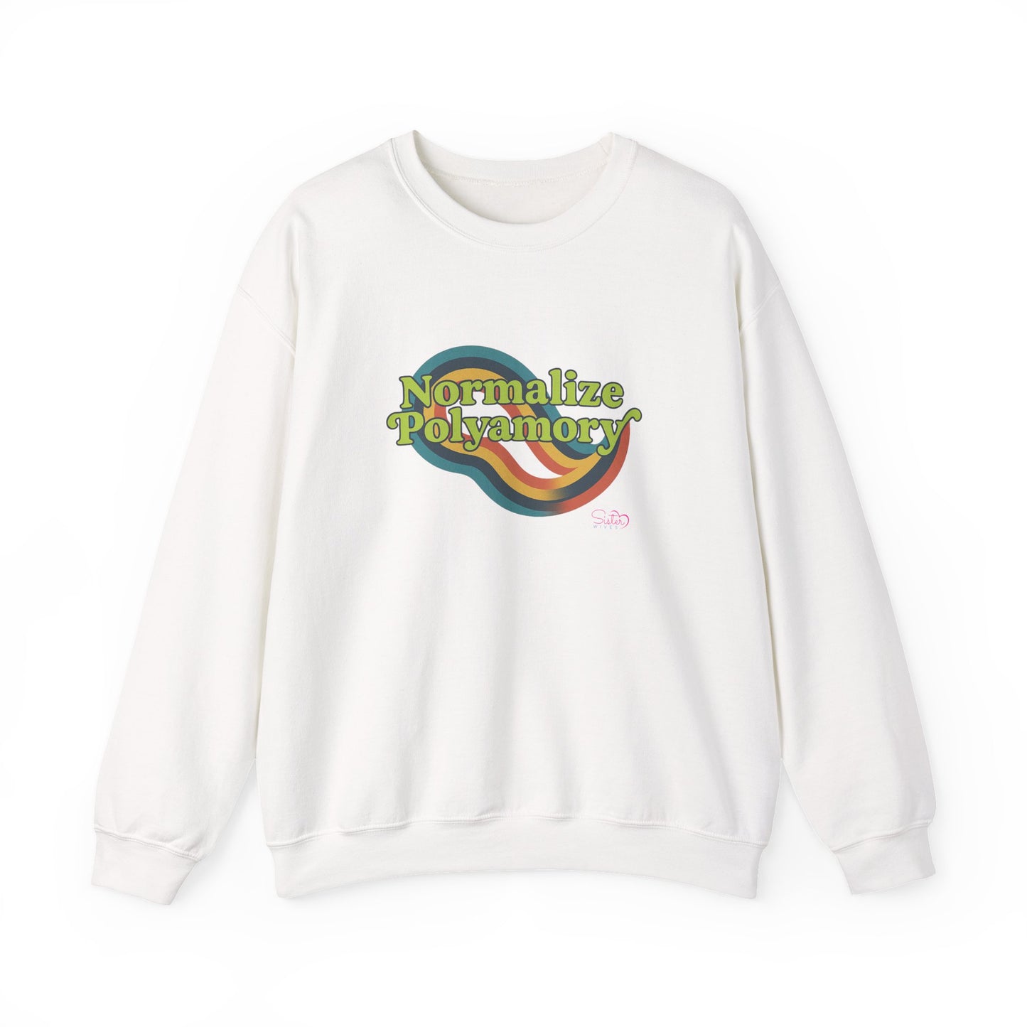 Normalize Polyamory Sweatshirt – Ethical Non-Monogamy Unisex Crewneck | Poly Pride & Relationship Visibility Apparel