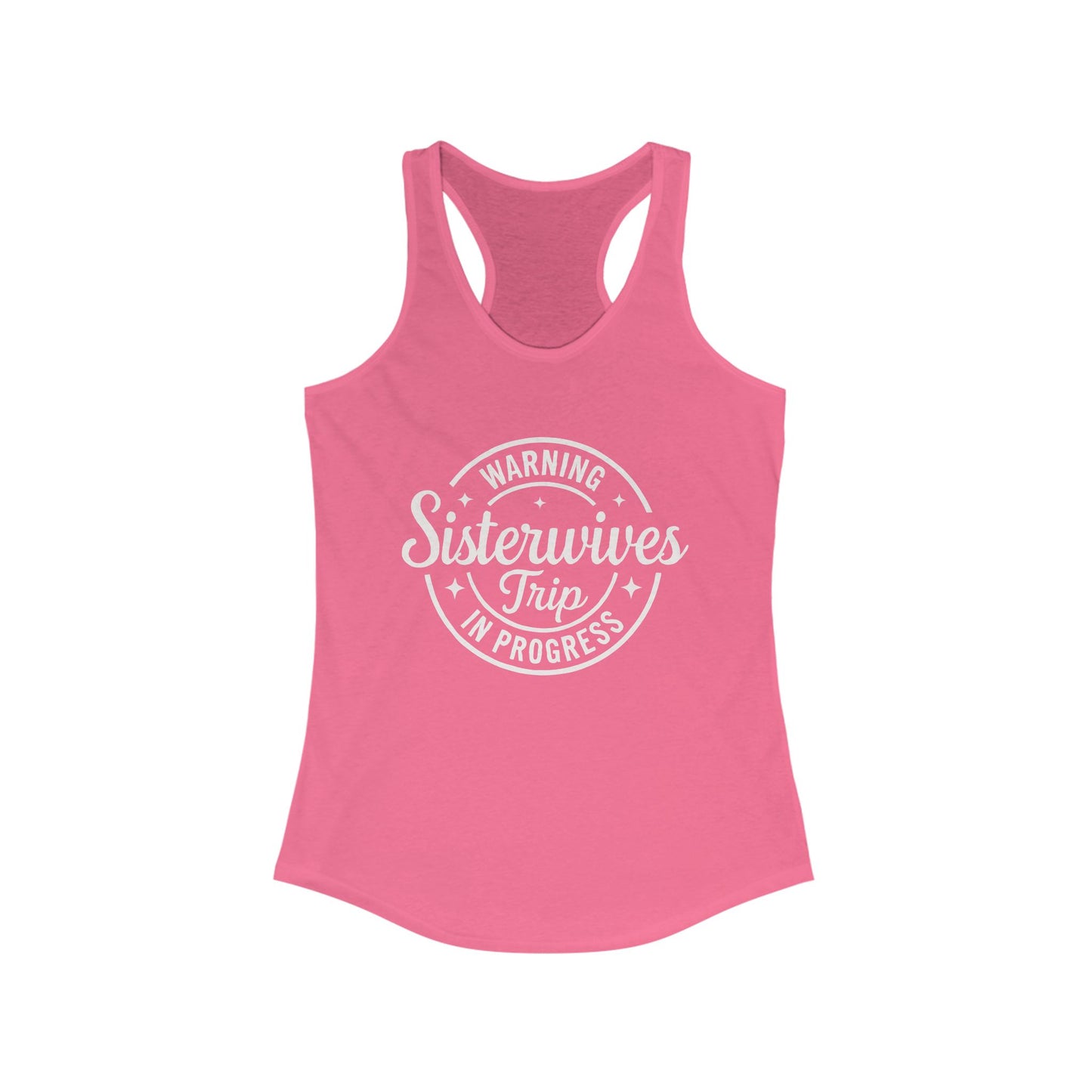 WARNING Sister Wives Trip in Progress Women's Racerback Tank Top - Perfect for Workouts, Summer Outfits, Yoga, Casual Wear, and Beach Days