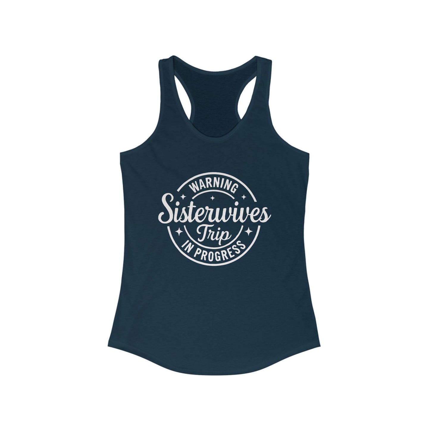 WARNING Sister Wives Trip in Progress Women's Racerback Tank Top - Perfect for Workouts, Summer Outfits, Yoga, Casual Wear, and Beach Days