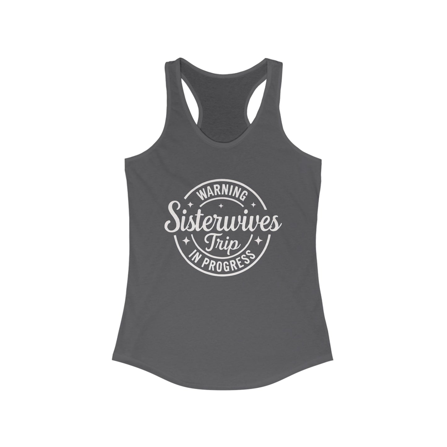 WARNING Sister Wives Trip in Progress Women's Racerback Tank Top - Perfect for Workouts, Summer Outfits, Yoga, Casual Wear, and Beach Days