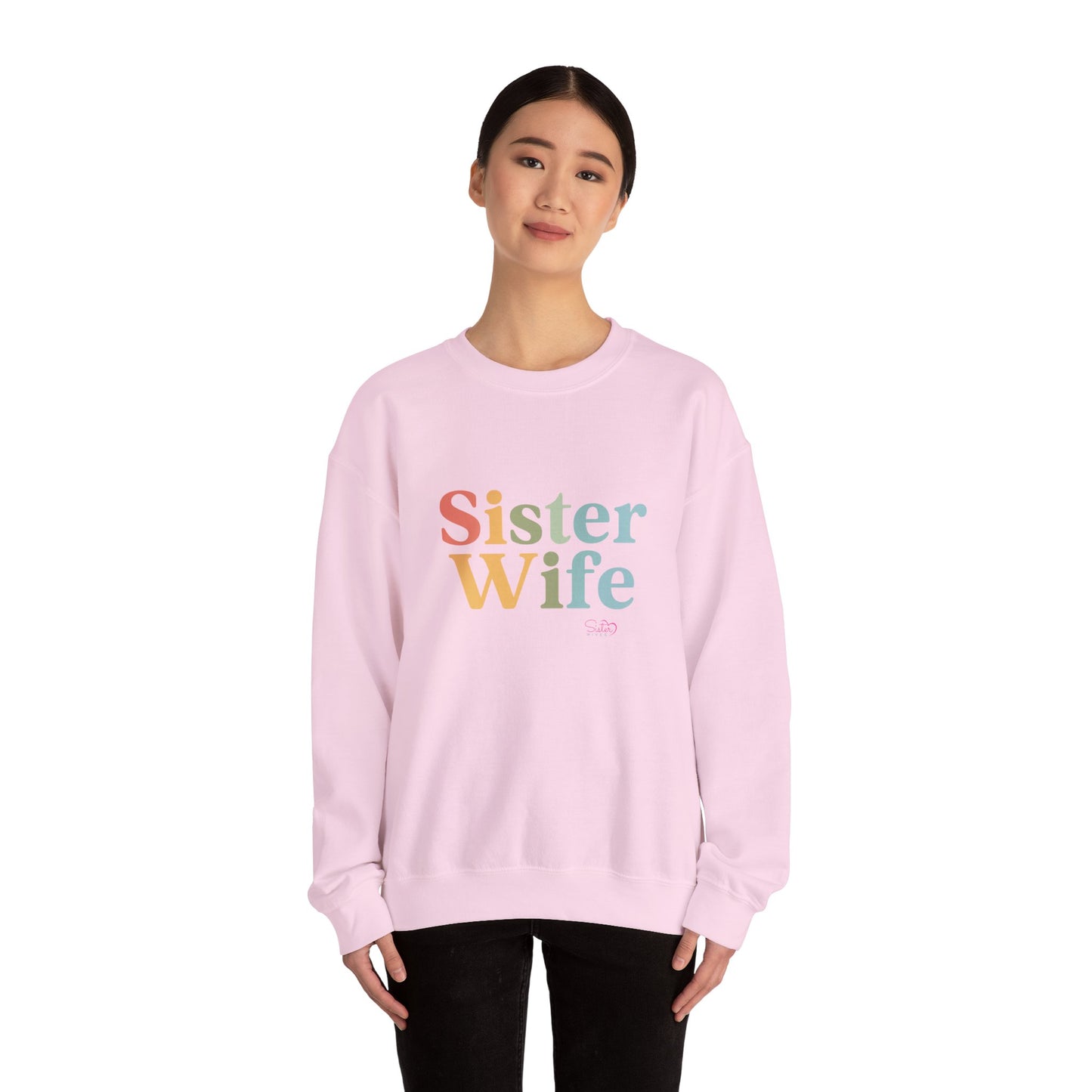 Sister Wife Sweatshirt – Polyamory & Ethical Non-Monogamy Unisex Crewneck | Polygamy Pride Apparel