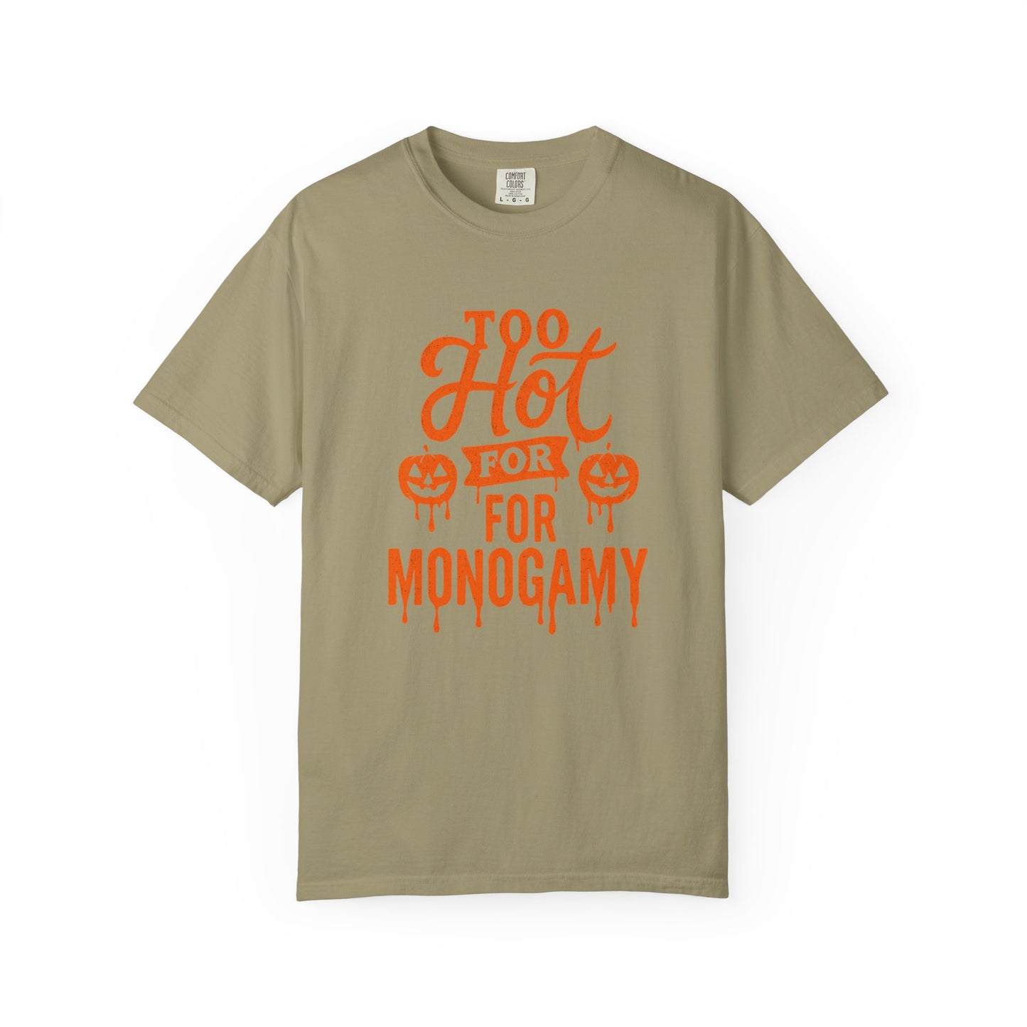 Halloween Humor Unisex T-shirt, Too Hot for Monogamy