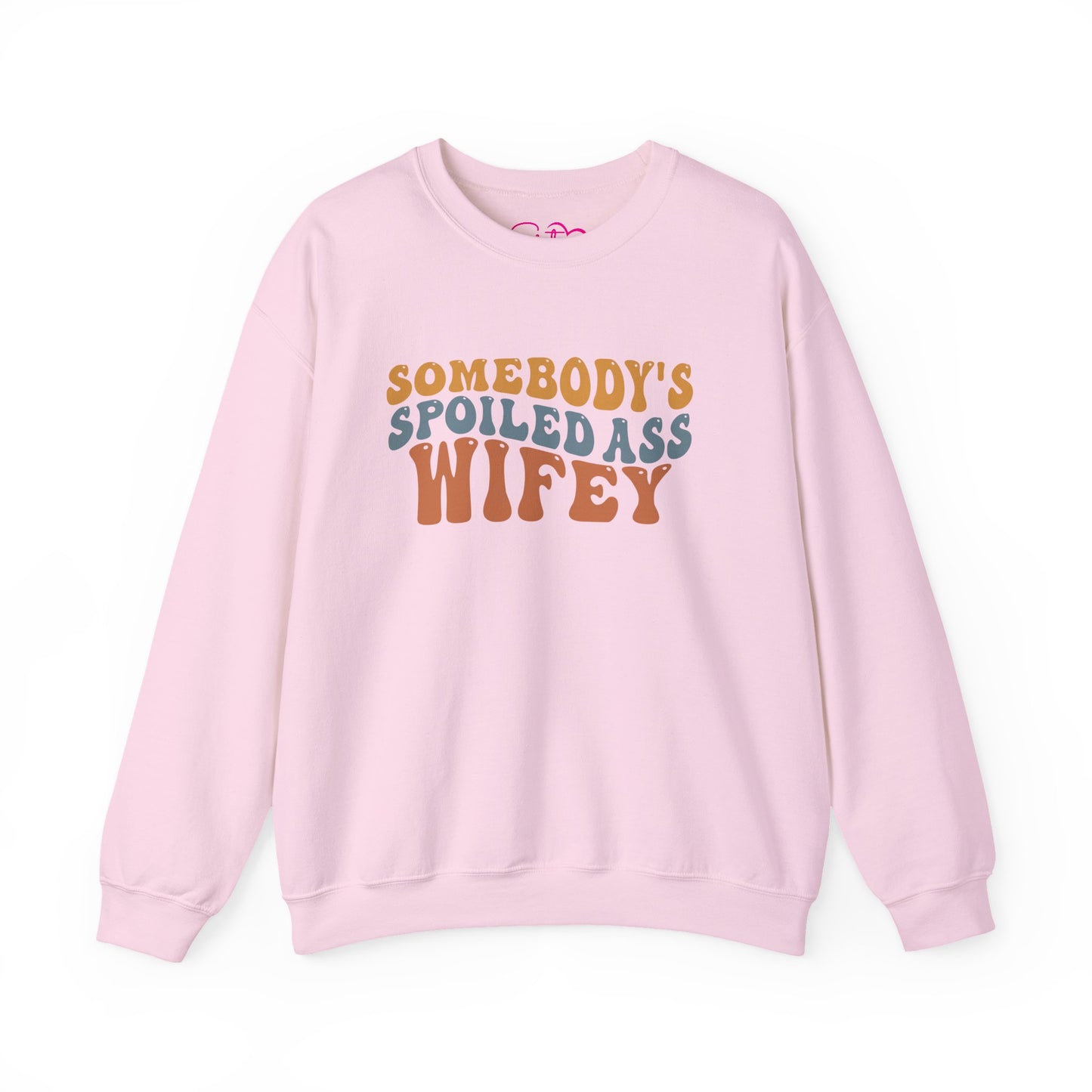 Somebody’s Spoiled Ass Wifey Sweatshirt | Wifey Crewneck Pullover | Sister Wife & Polyamory Lifestyle Apparel | ENM Cozy Unisex Sweatshirt