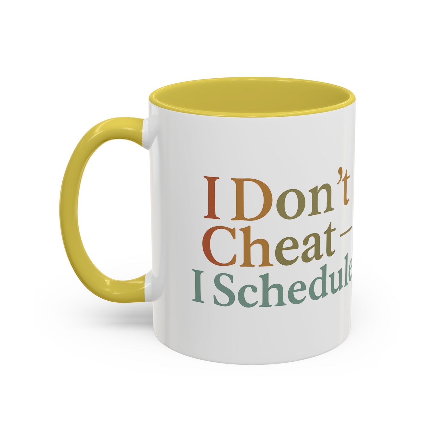 I Don't Cheat I Schedule Polyamorous Sister Wives Mug, Unique Personalized Gifts for Family and Friends, Fun Coffee Tea Cup, Home Décor, Celebration [...]