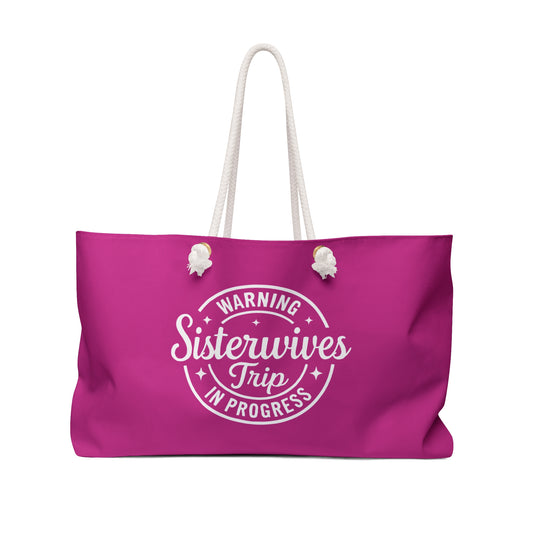 WARNING Sister Wives Trip in Progress Weekender Bag Pink - Perfect for Girls' Trips, Weekend Getaways, Travel, Unique Gift for Her, Fun Group Travel Accessory