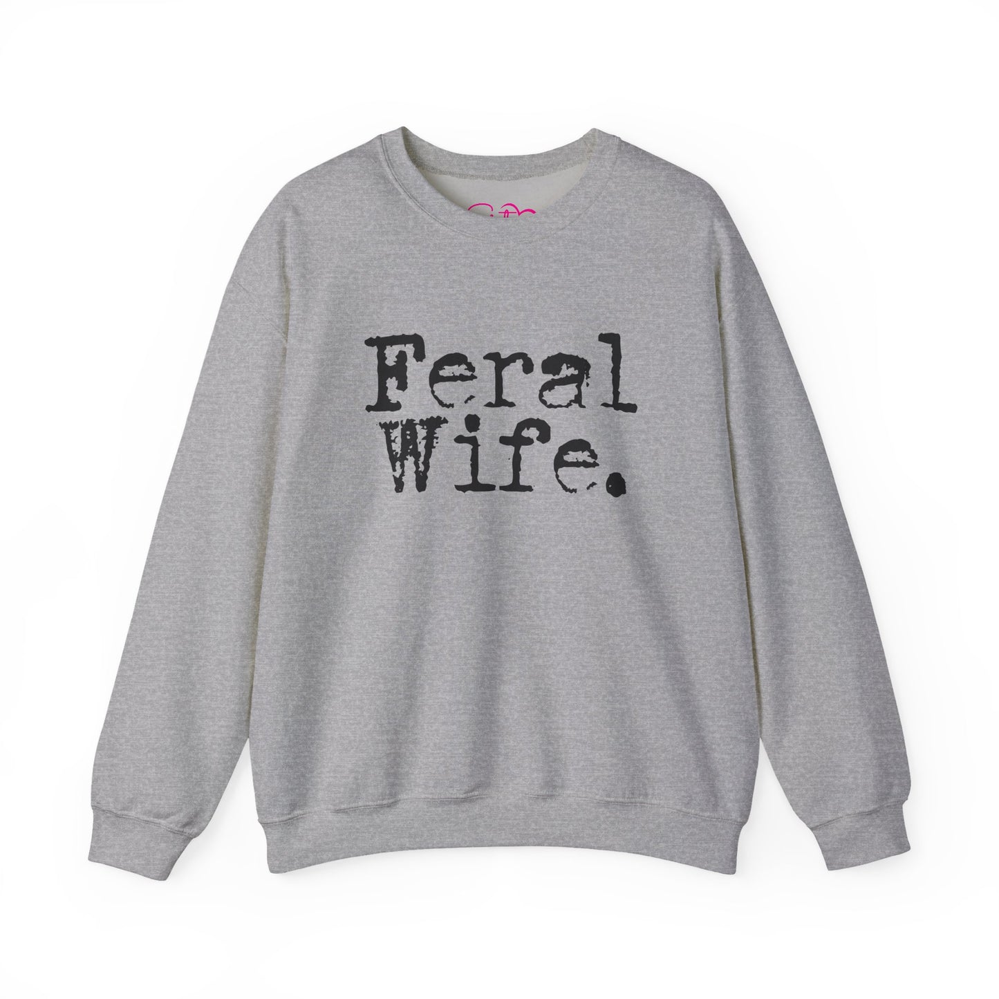 Feral Wife Sweatshirt | Wifey Crewneck Pullover | Sister Wife & Polyamory Lifestyle Apparel | ENM Cozy Unisex Sweatshirt