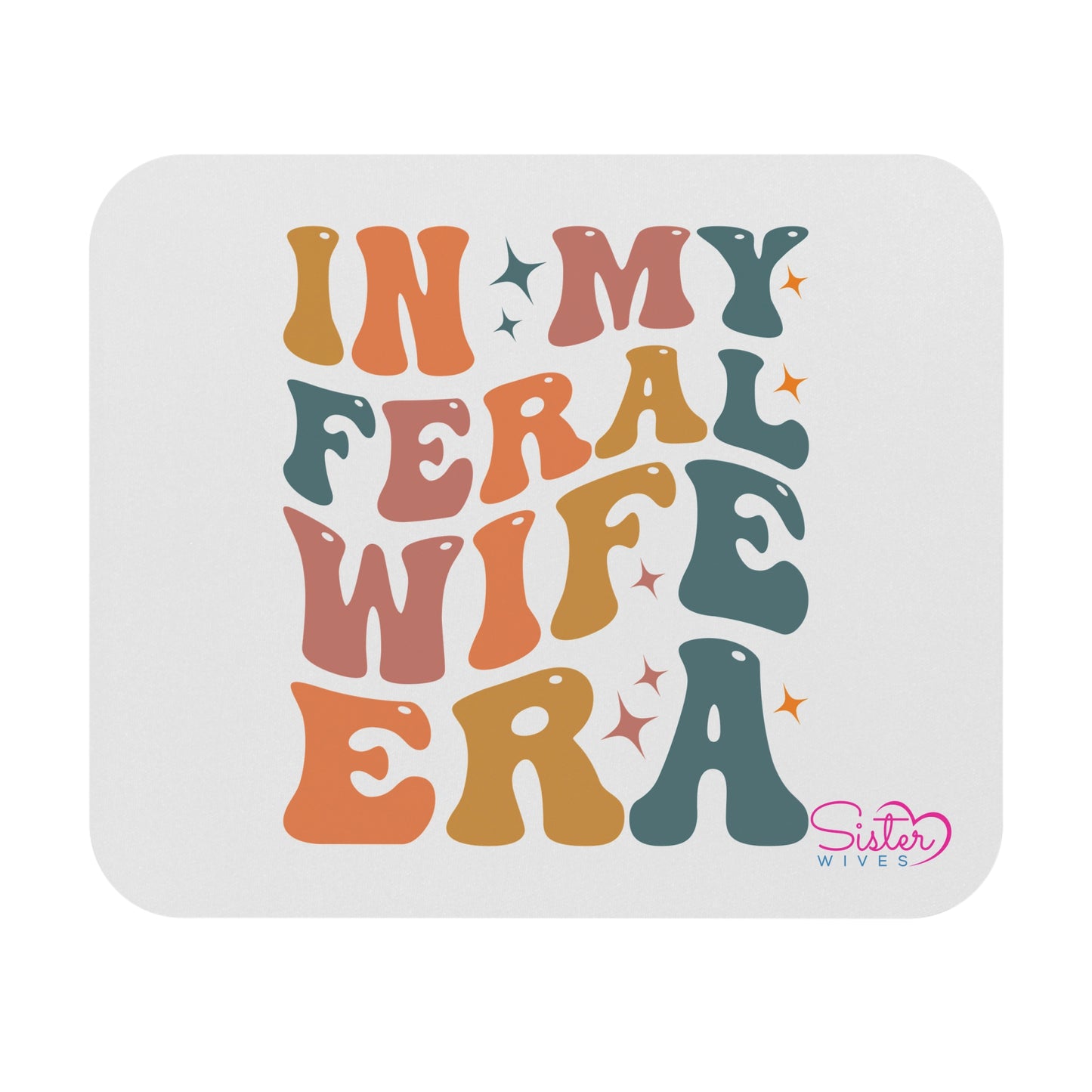 In My Feral Wife Era Mouse Pad – “Feral Wife” Desk Mat | Bold Sassy Office Decor