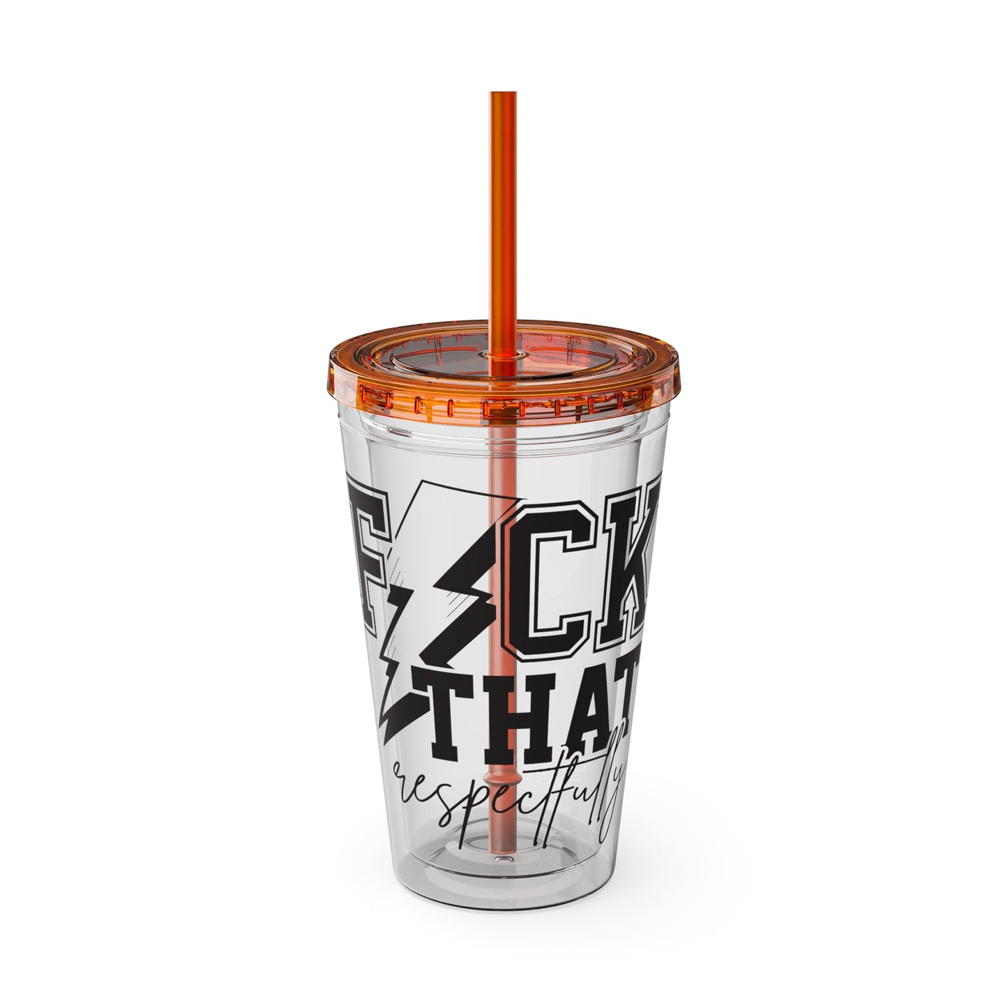 Fuck That, Respectfully” 16oz Sunsplash Tumbler | Funny Sarcastic Humor Cup | Sassy Attitude Drinkware | Bold Statement Travel Tumbler | Snarky Gift