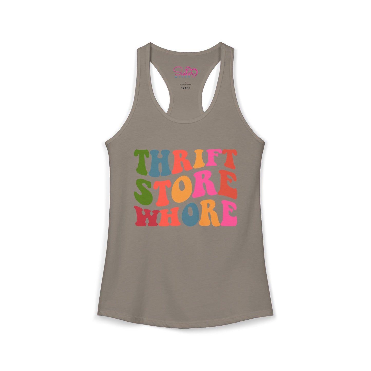 Thrift Store Whore Racerback Tank – Funny Thrifting Shirt | Vintage Lover Festival Top | Sex Positive Body Positive Apparel