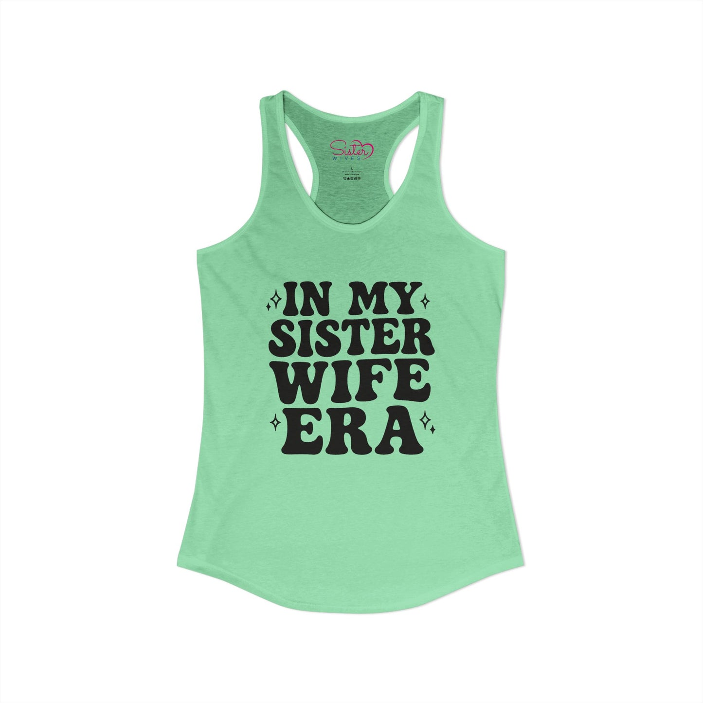 In My Sister Wife Era Racerback Tank | Polyamory & ENM Lifestyle Tank Top | Chosen Family Summer Shirt | Inclusive Relationship Apparel