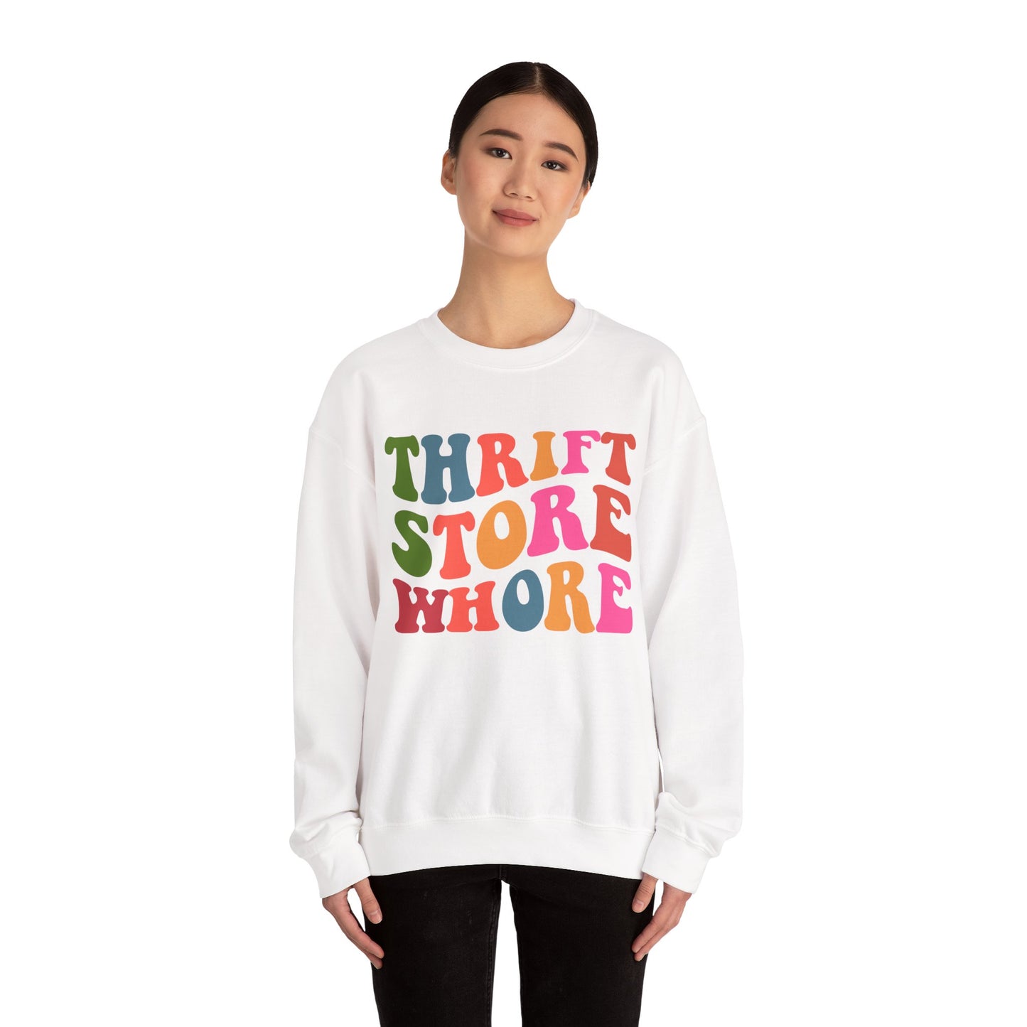 Thrift Store Whore Sweatshirt – Funny Thrifting Crewneck | Vintage Lover Pullover | Body Positive Statement Sweatshirt