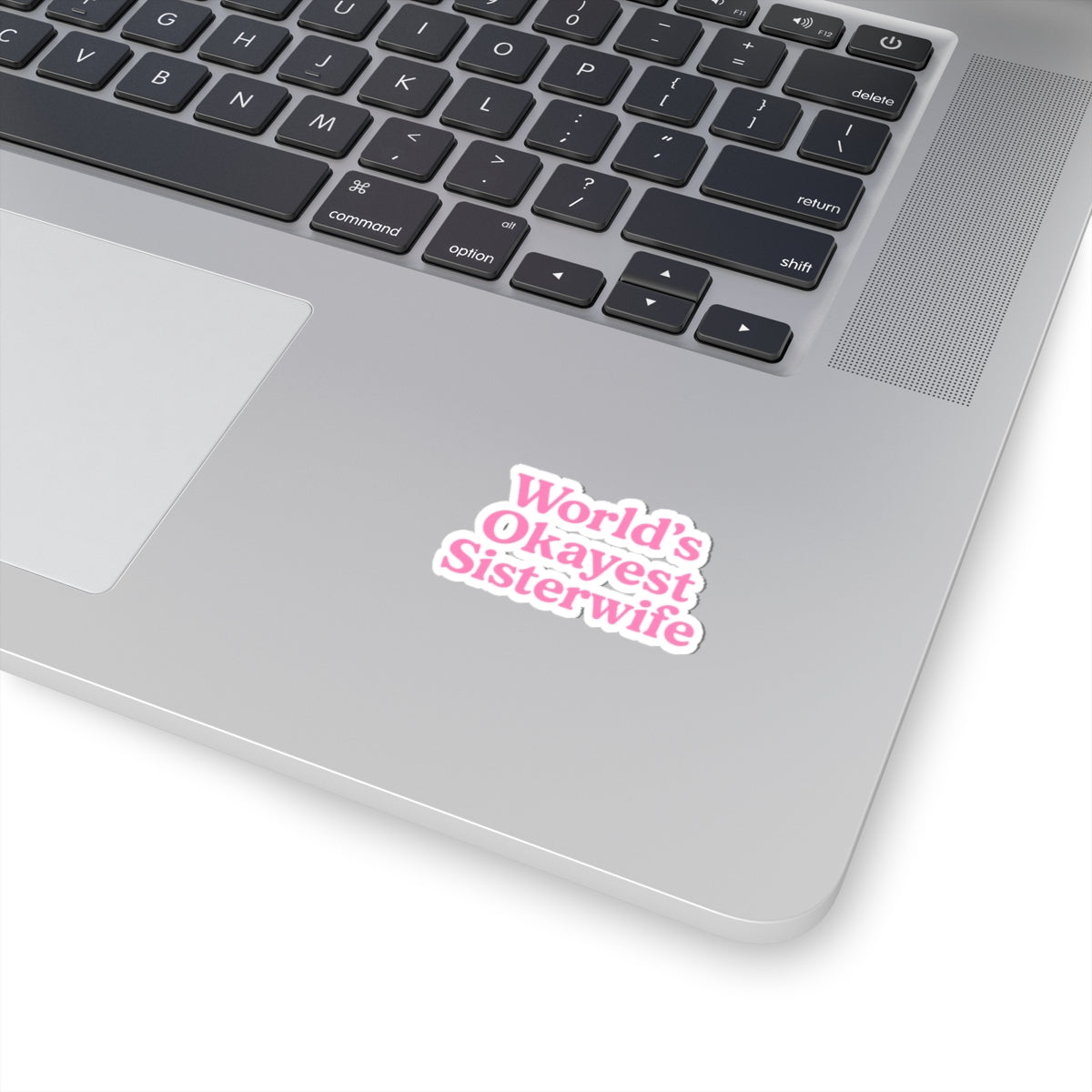 Funny World's Okayest Sister Wife Pink Kiss-Cut Stickers, Great for Gifts, Laptops, Water Bottles, Celebrations, Home Decor