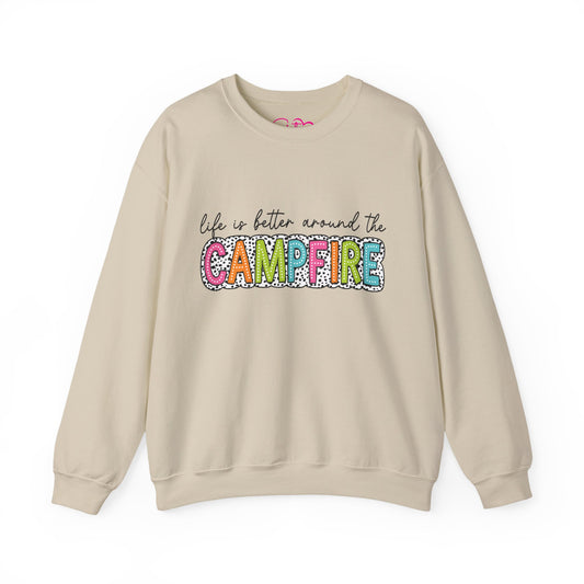 Life Is Better Around the Campfire Crewneck Sweatshirt | Cozy Camping Pullover | Chosen Family & Outdoor Lifestyle Apparel | Inclusive Comfort Sweatshirt