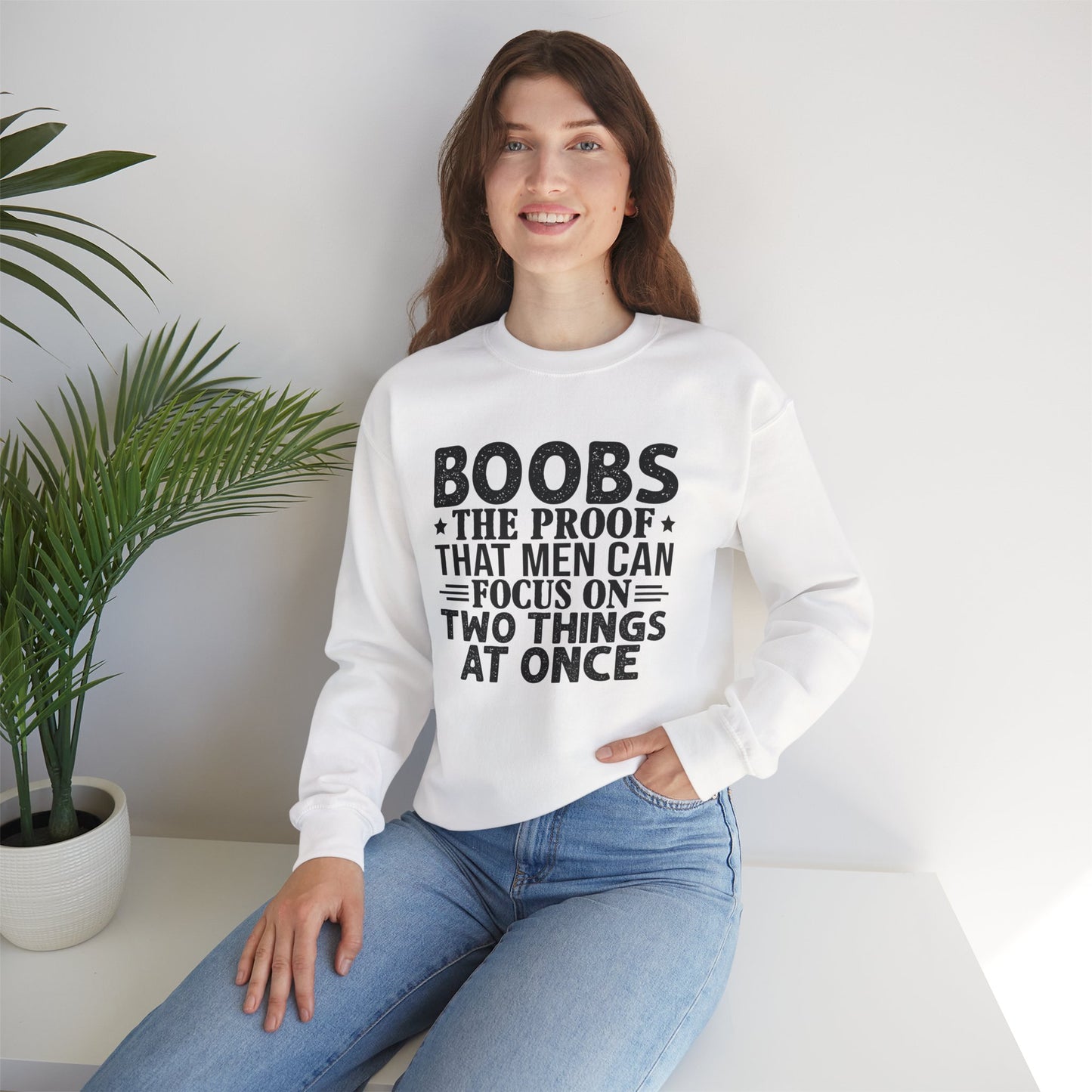 "Boobs: The Proof That Men Can Focus On Two Things At Once" Funny Graphic Crewneck