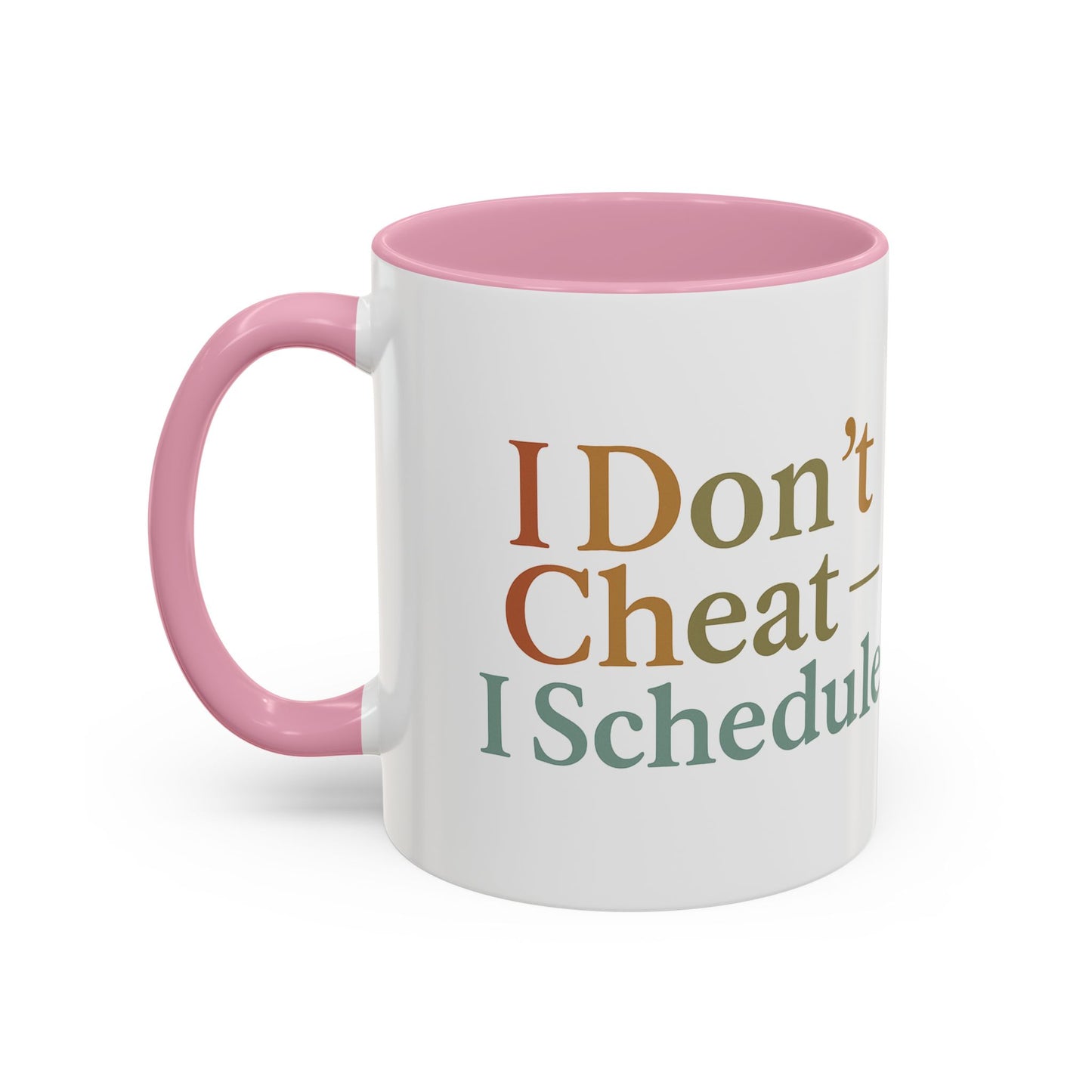 I Don't Cheat I Schedule Polyamorous Sister Wives Mug, Unique Personalized Gifts for Family and Friends, Fun Coffee Tea Cup, Home Décor, Celebration [...]
